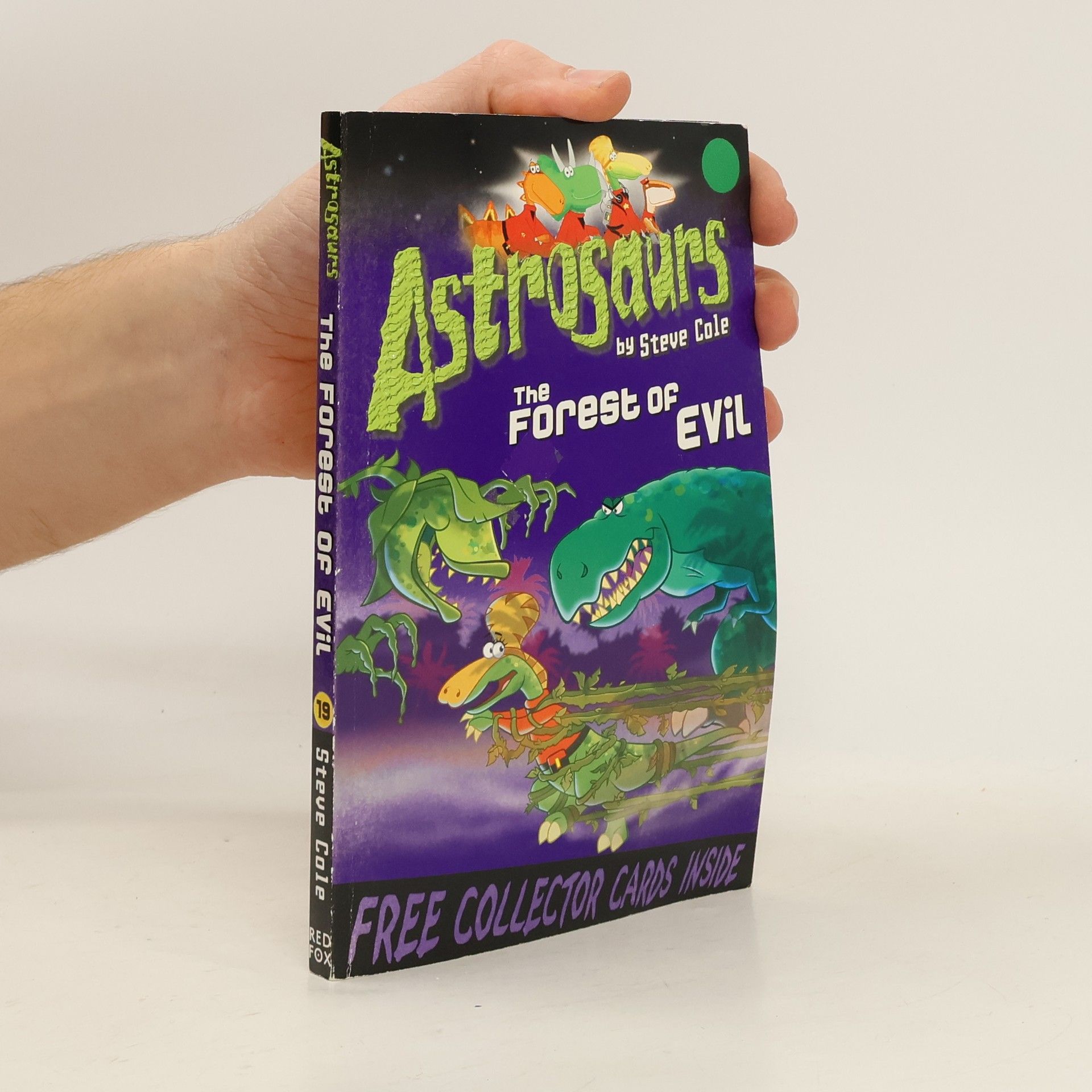 Steve Cole Astrosaurs 19: The Forest of Evil