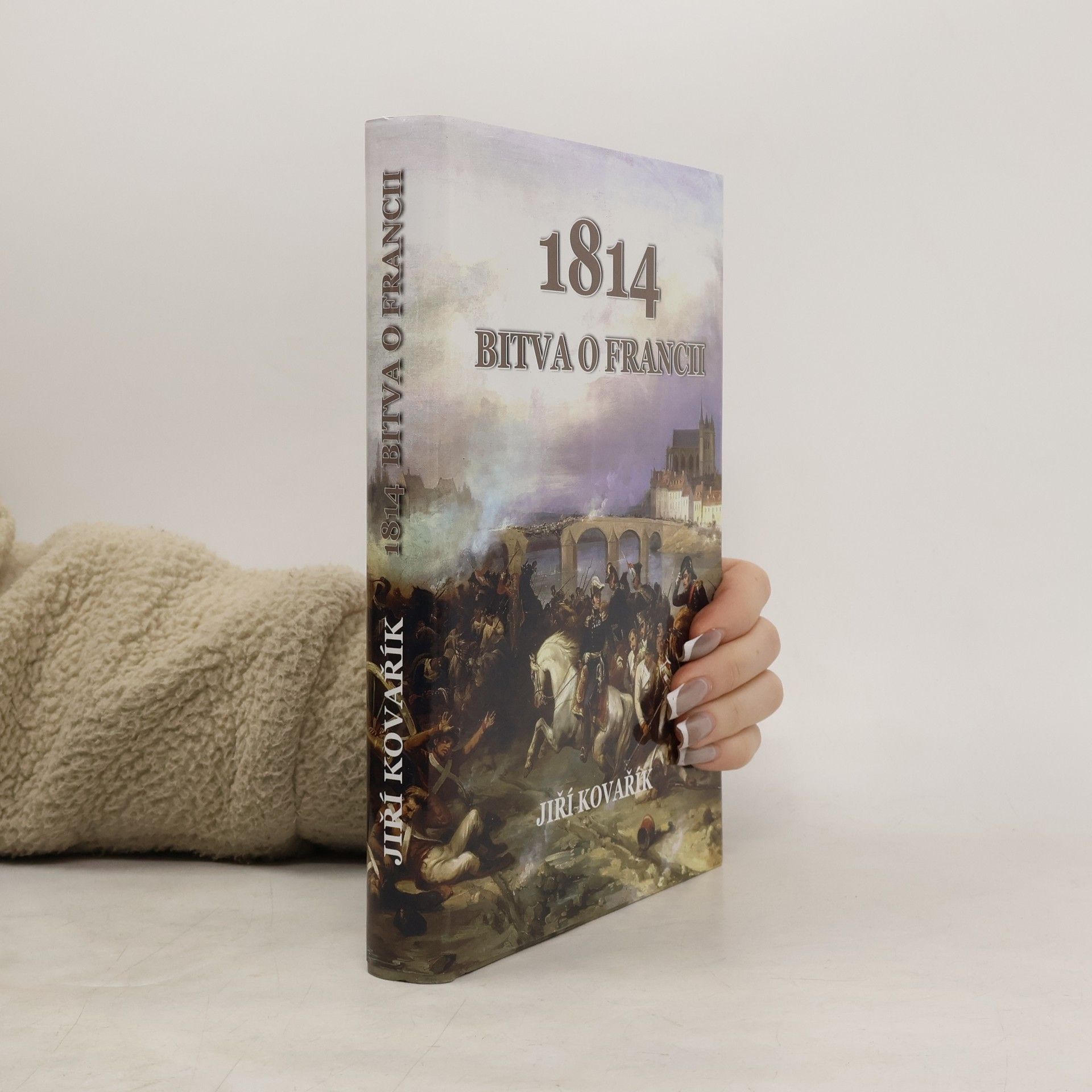 Jiří Kovařík 1814 - bitva o Francii