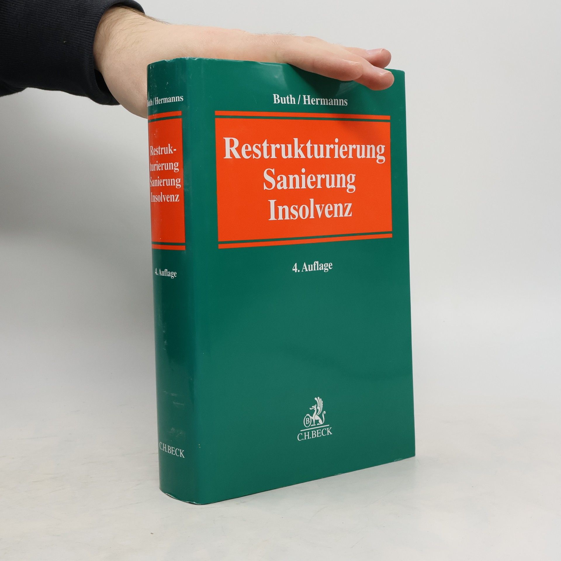 Andrea K. Buth Restrukturierung, Sanierung, Insolvenz - 4. Auflage
