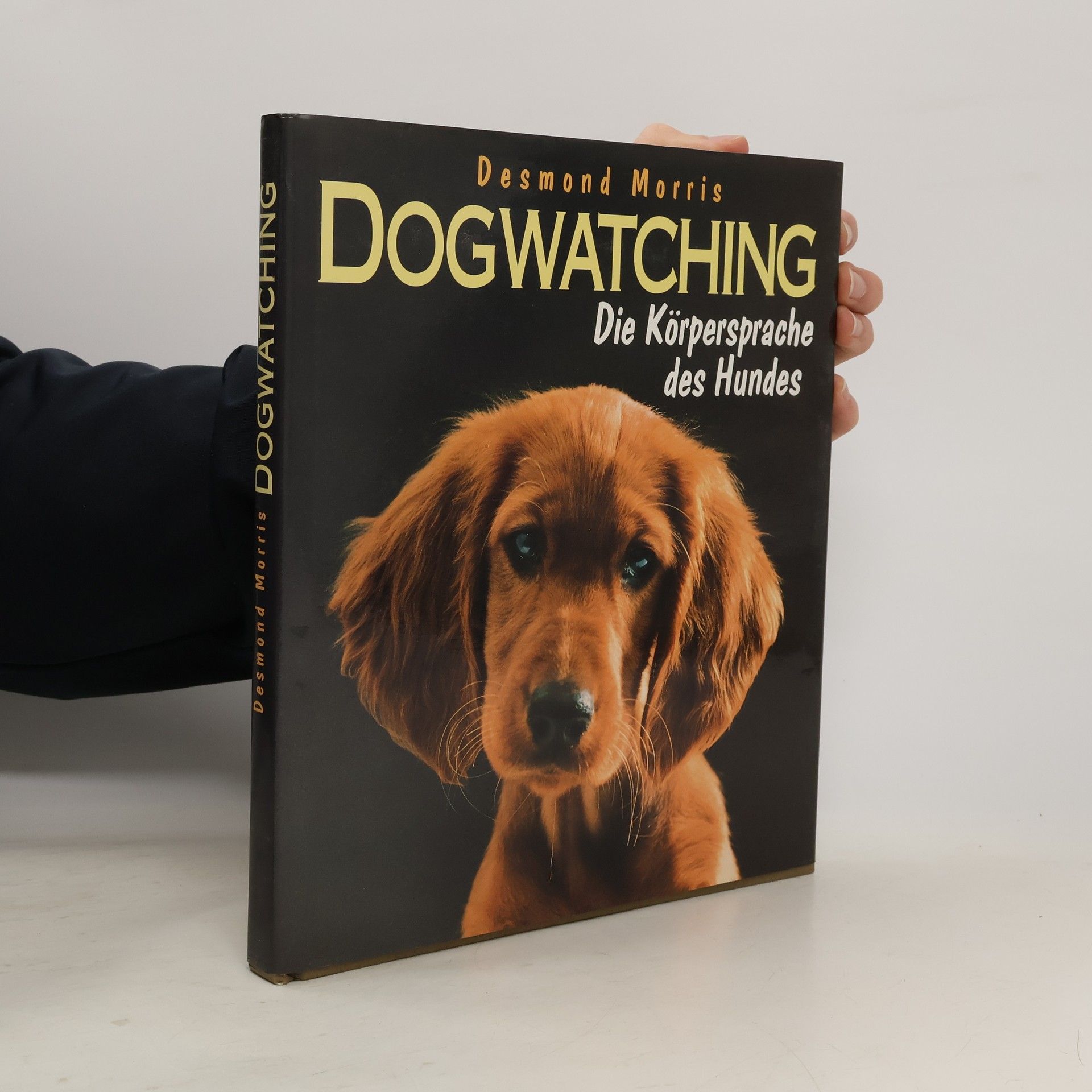 Desmond Morris Dogwatching. Die Körpersprache des Hundes