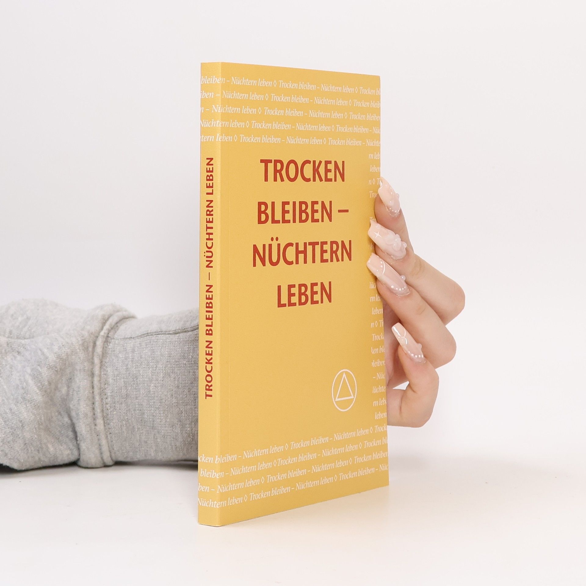 Autorenkollektiv Trocken bleiben - nüchtern leben