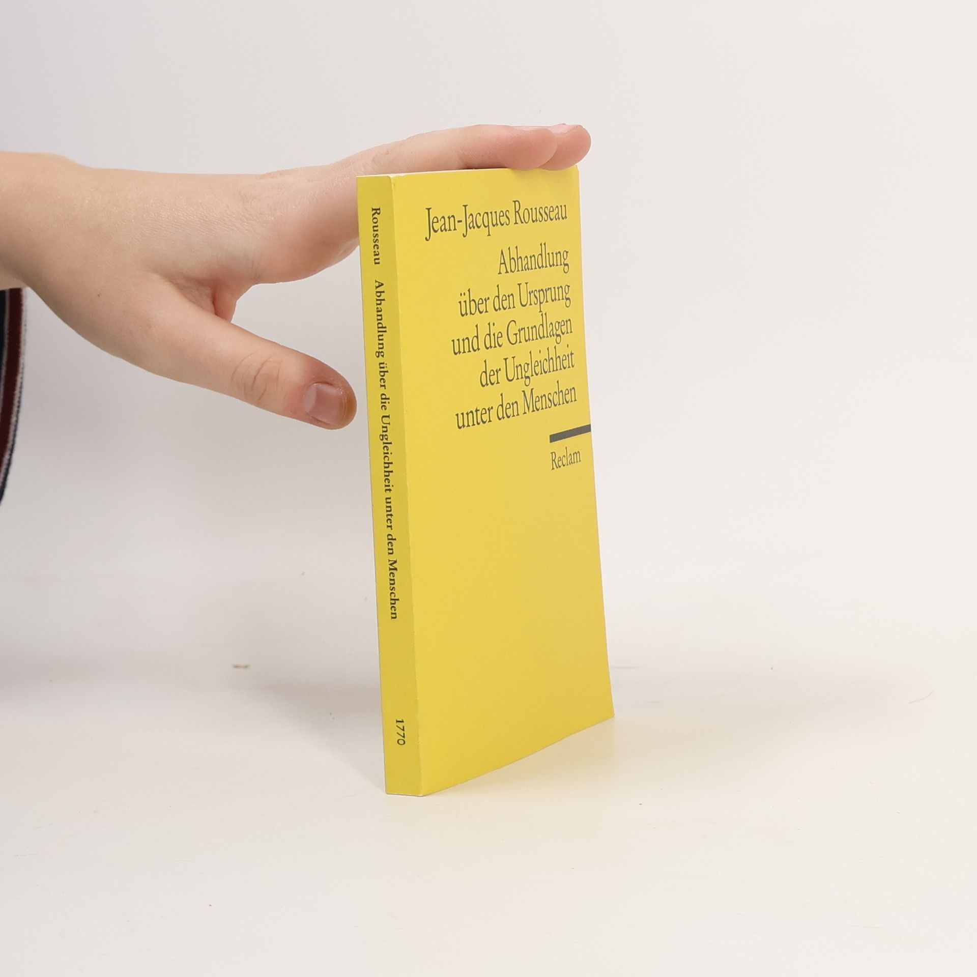 Jean-Jacques Rousseau Abhandlung über den Ursprung und die Grundlagen der Ungleichheit unter den Menschen