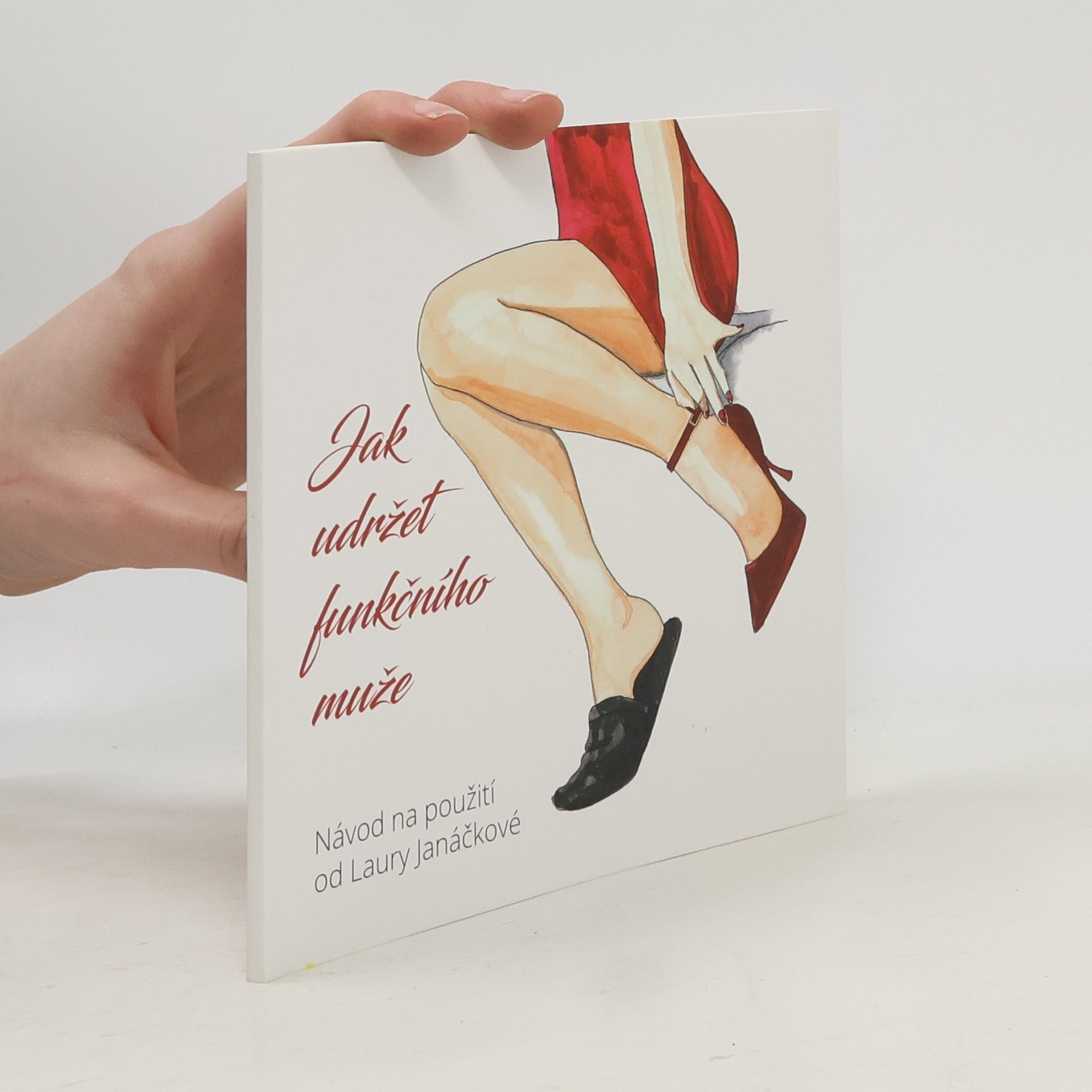 Laura Janáčková Jak udržet funkčního muže
