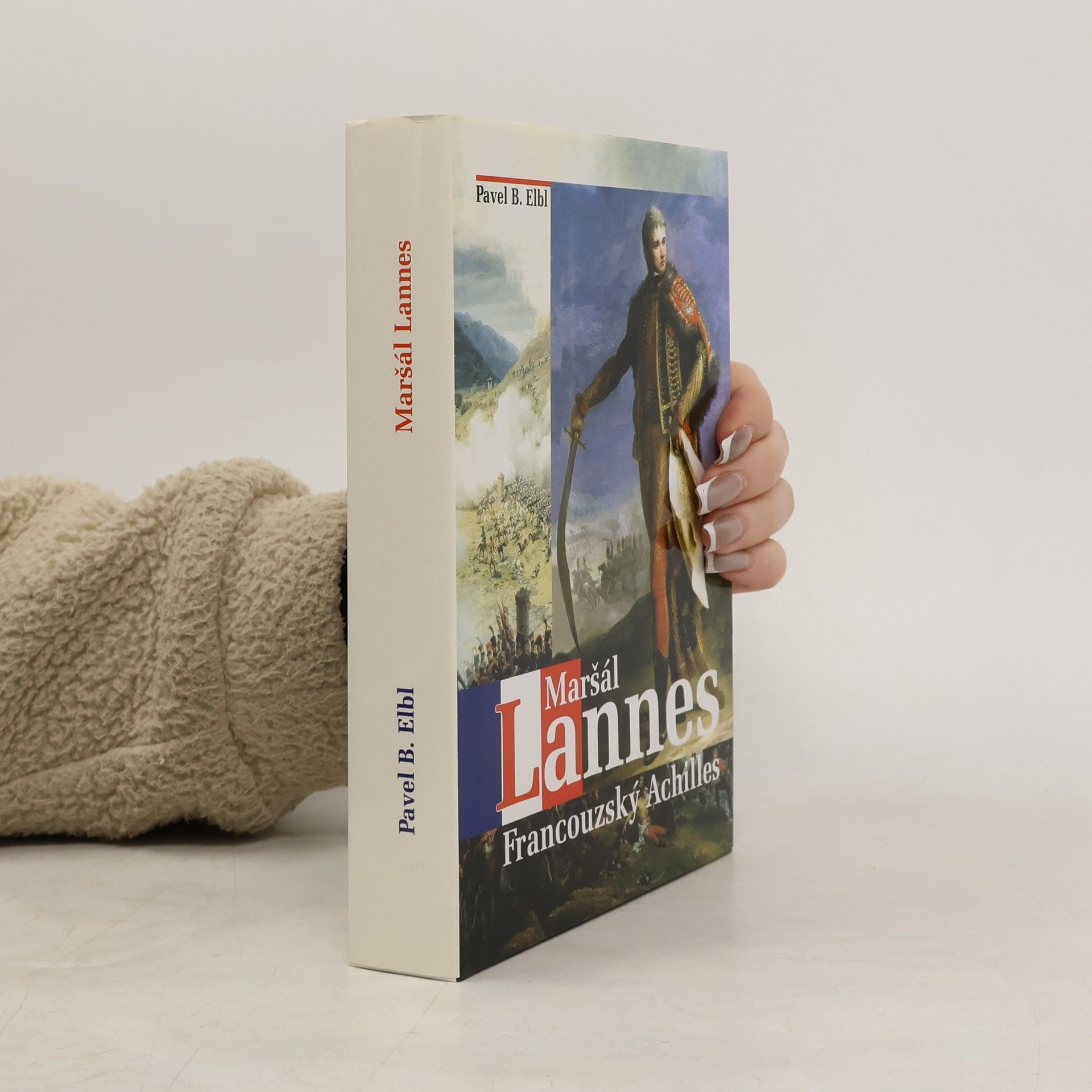 Maršál Lannes : francouzský Achilles