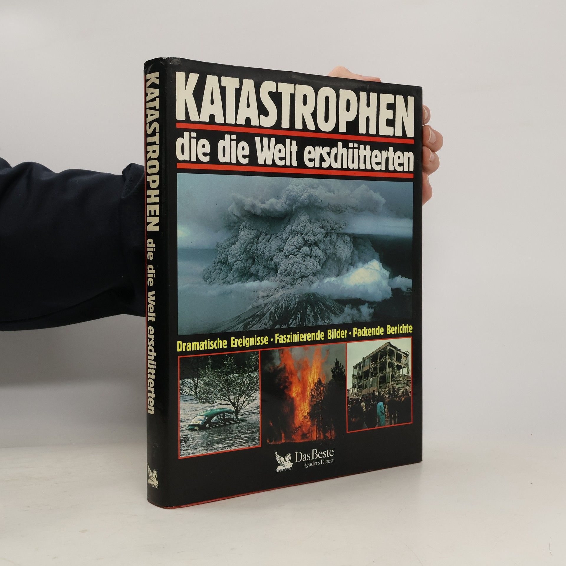 Gerald Deckart Katastrophen, die die Welt erschütterten
