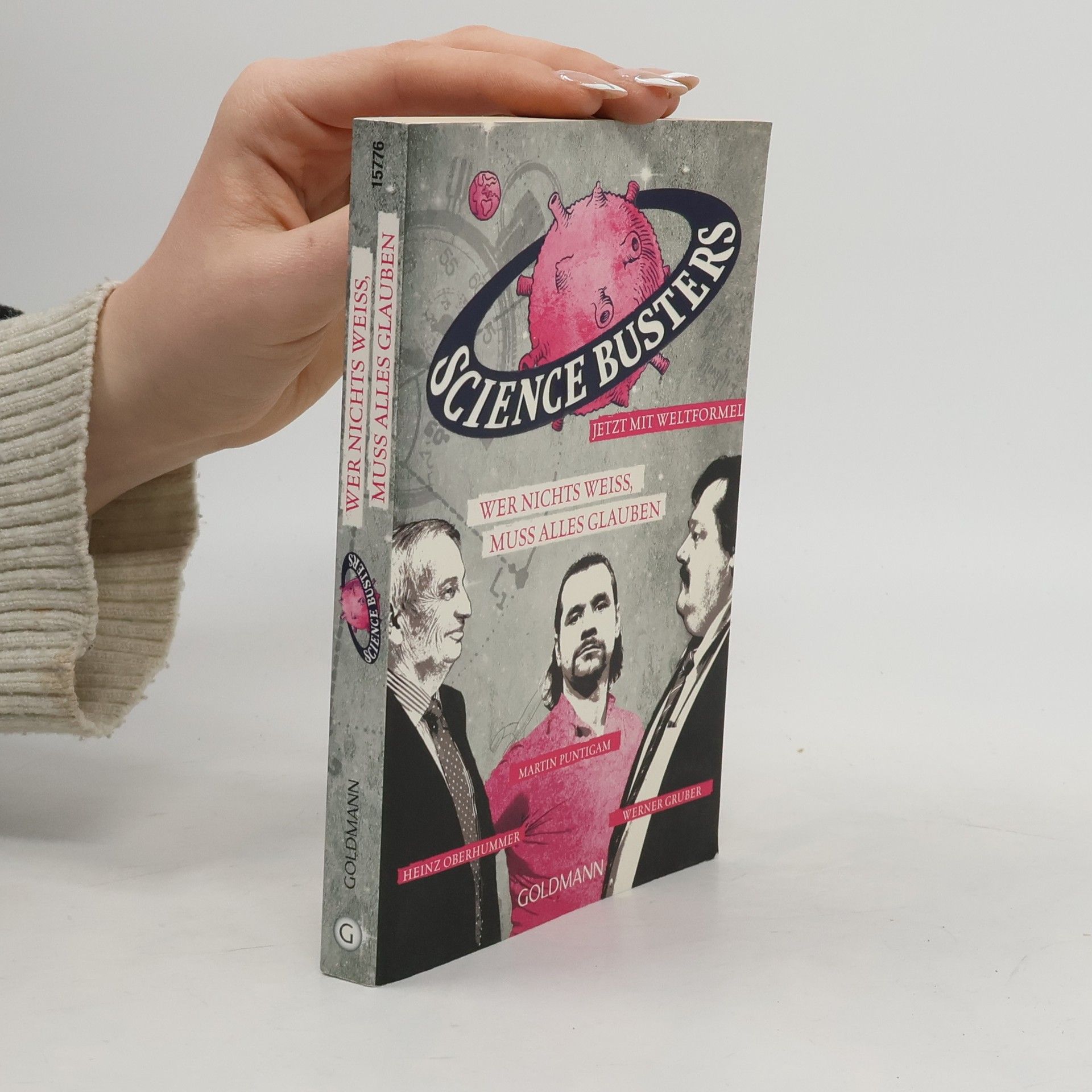 Werner Gruber Wer nichts weiß, muss alles glauben