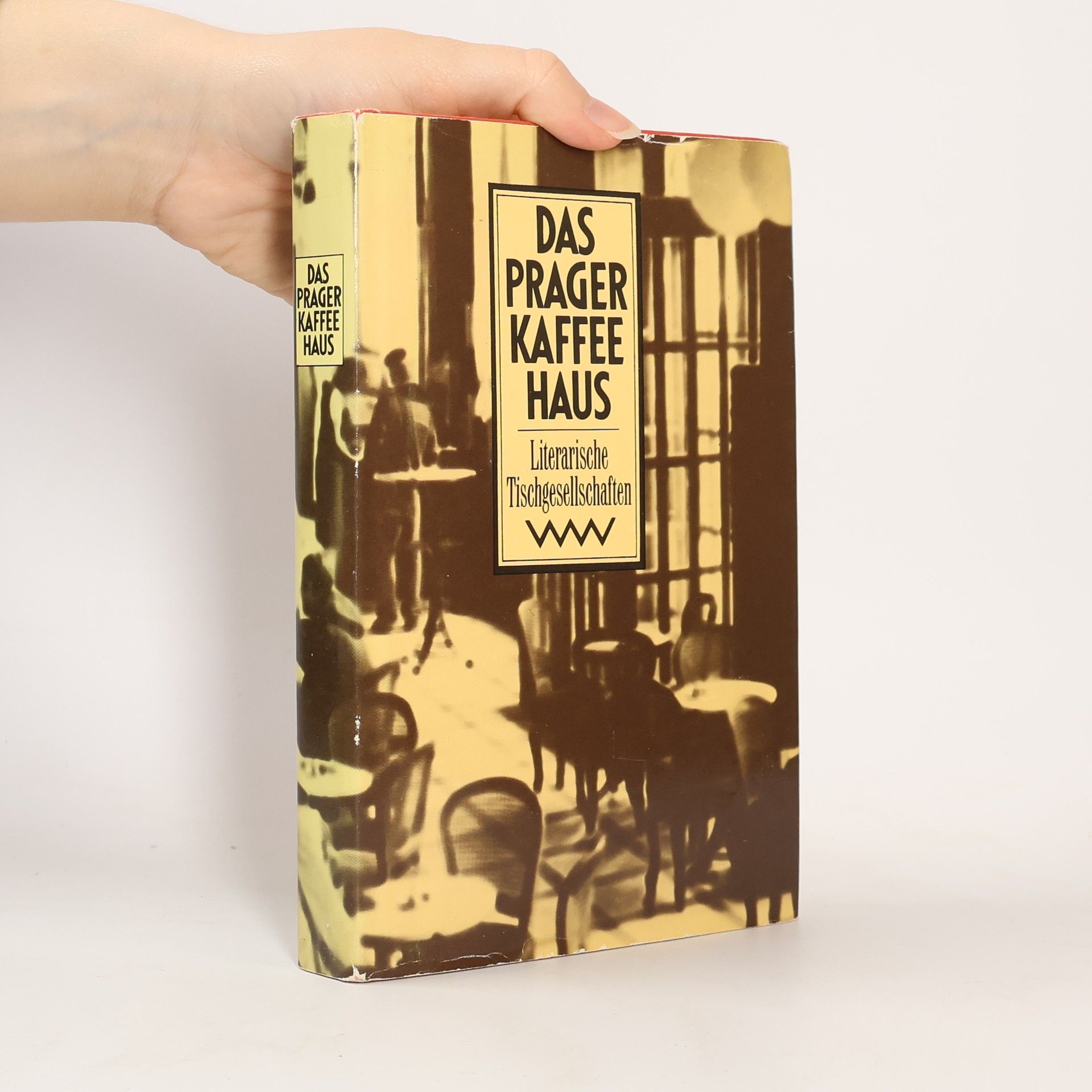 Věra Dyková Das Prager Kaffeehaus. Literarische Tischgesellschaften