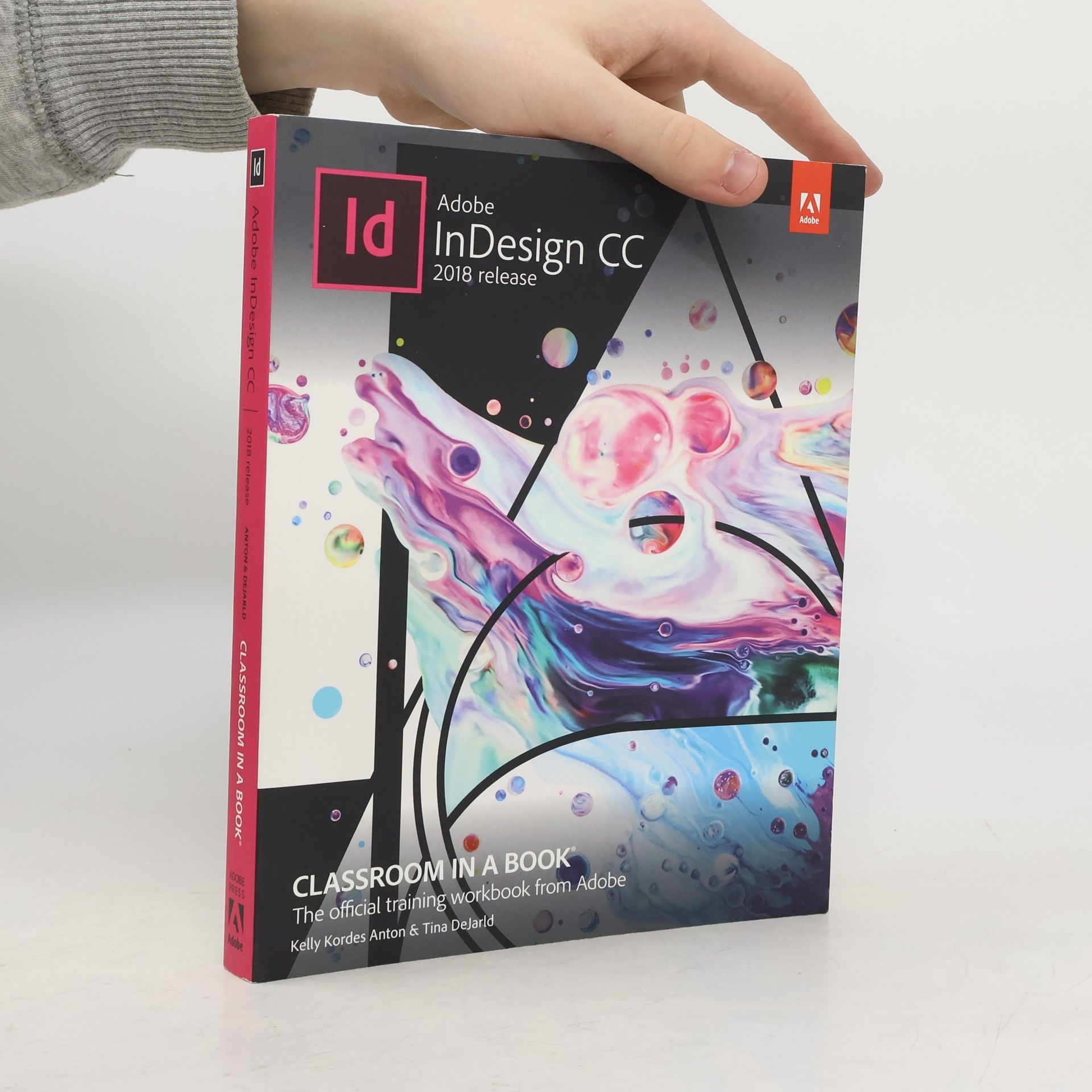 Kelly Kordes Anton Adobe InDesign CC Classroom in a Book (2018 Release)