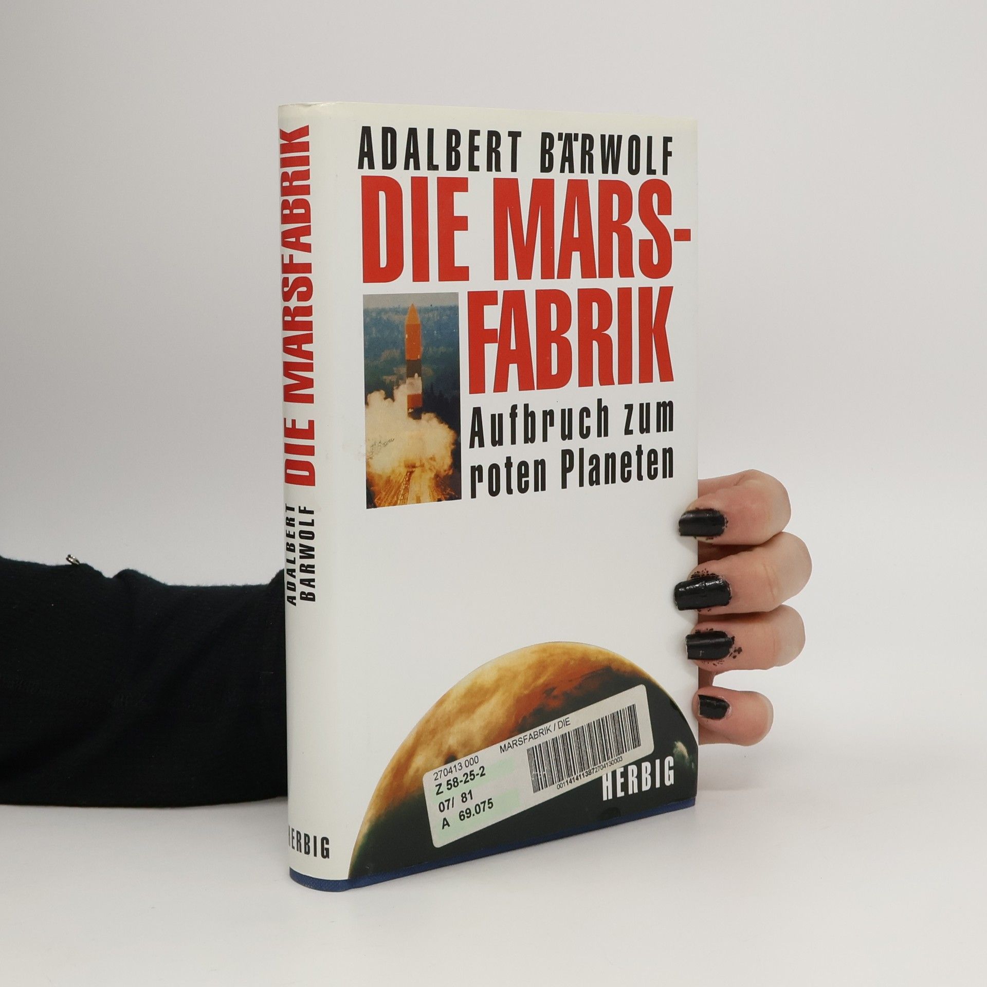 Adalbert Bärwolf Die Marsfabrik