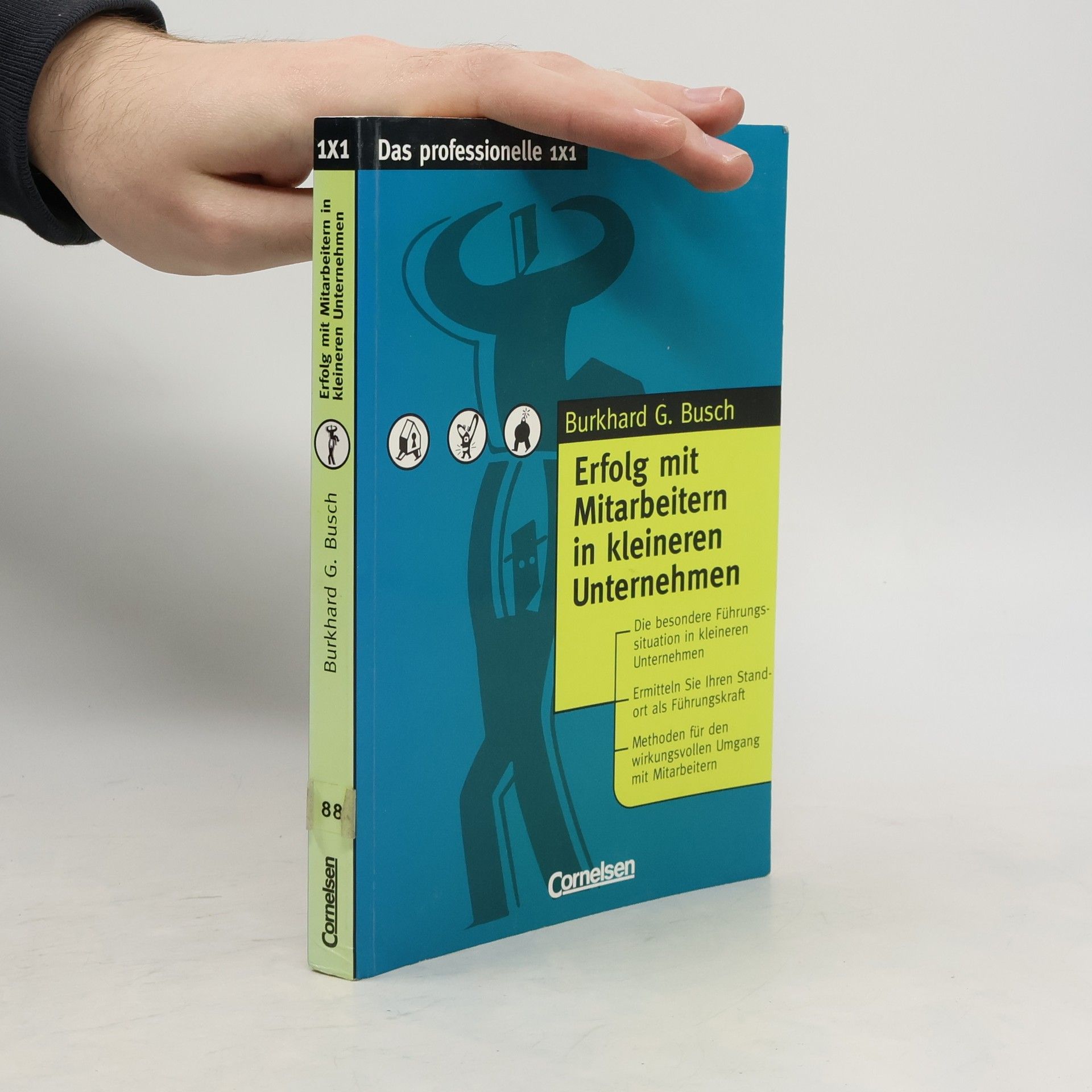 Das professionelle 1X1: Erfolg mit Mitarbeitern in kleineren Unternehmen