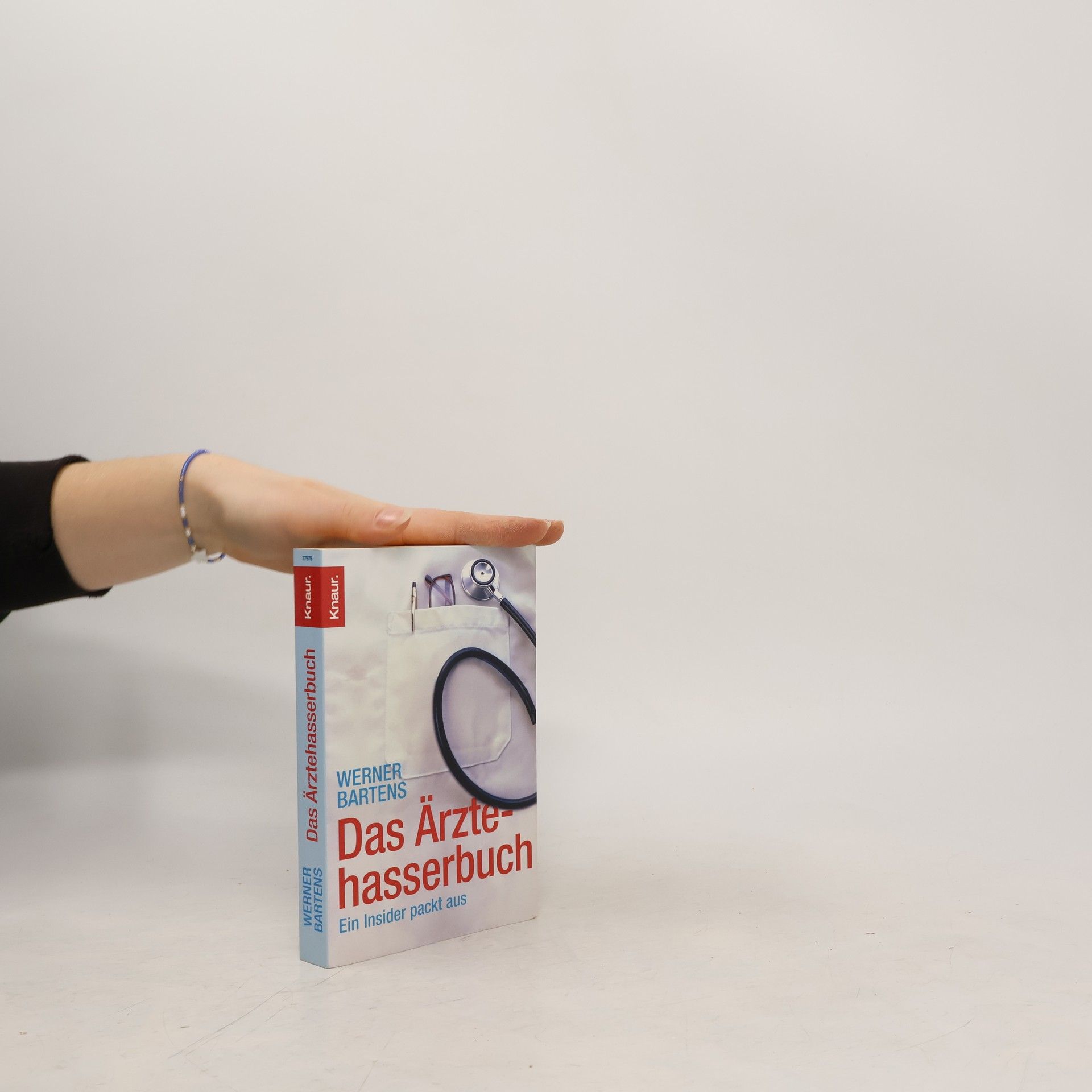 Werner Bartens Das Ärztehasserbuch