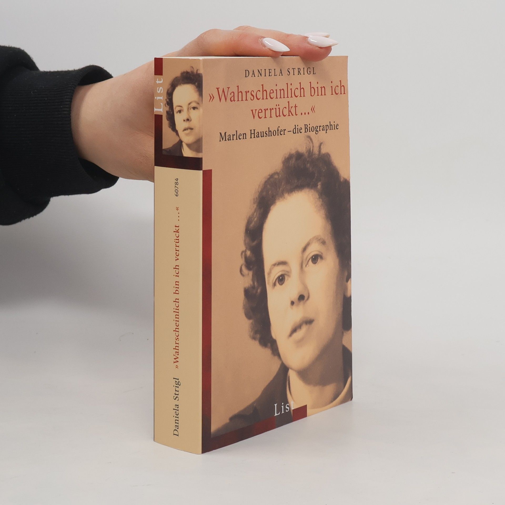 "Wahrscheinlich bin ich verrückt ... "