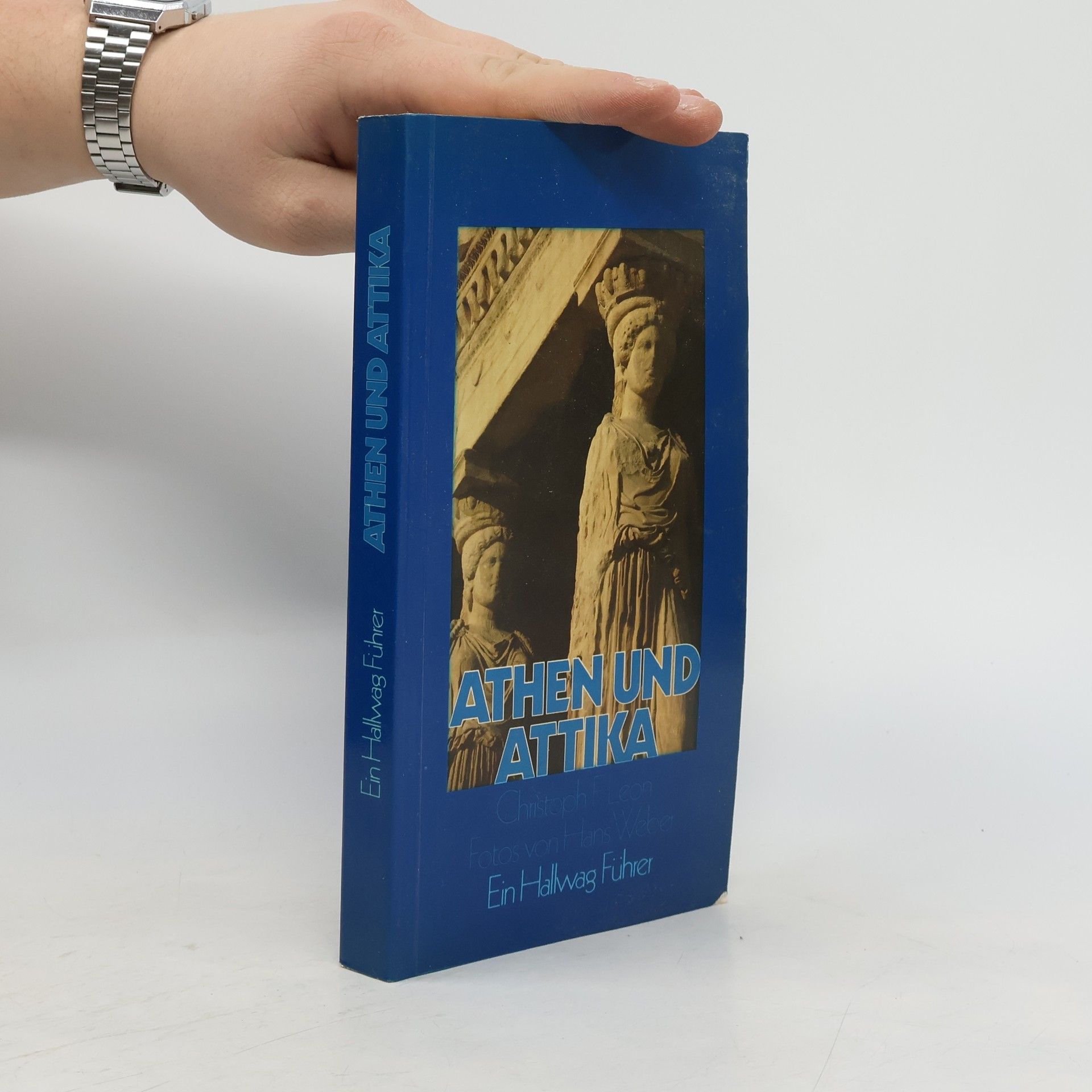 Christoph F. Leon Athen und Attika