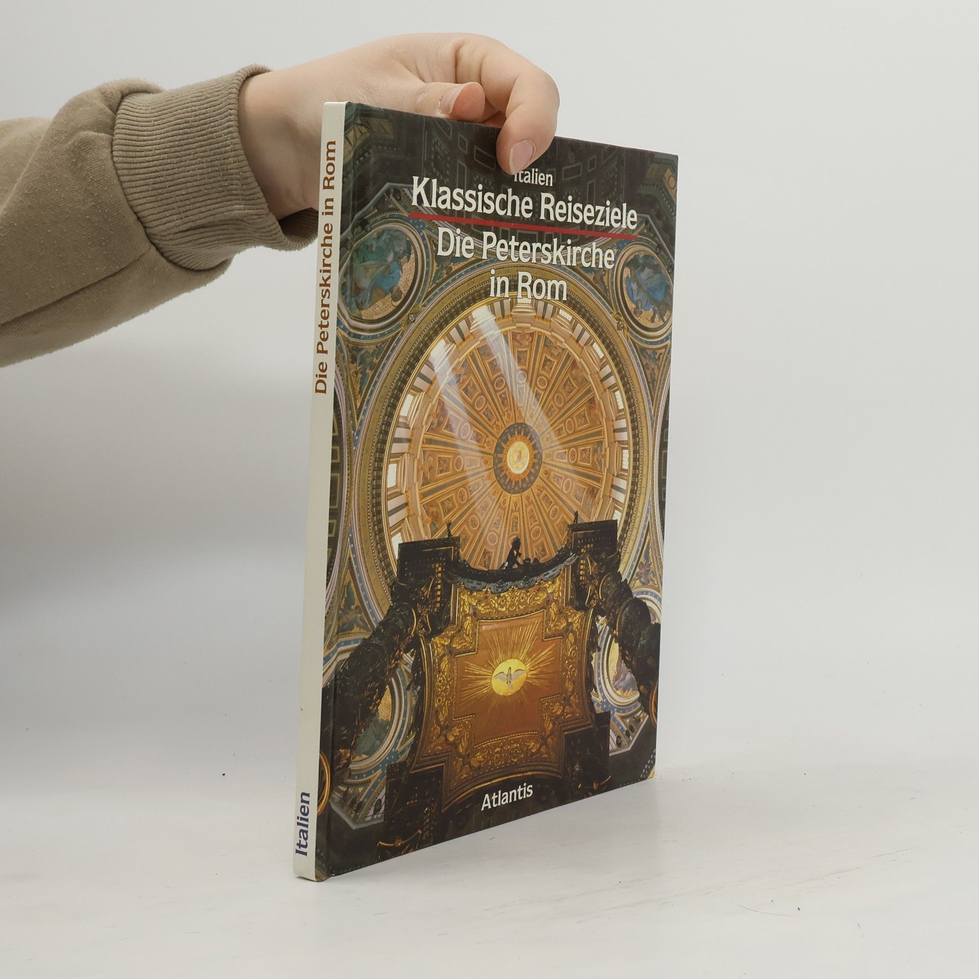 Collectif d'auteurs Italien Klassische Reiseziele. Die Peterskirche in Rom