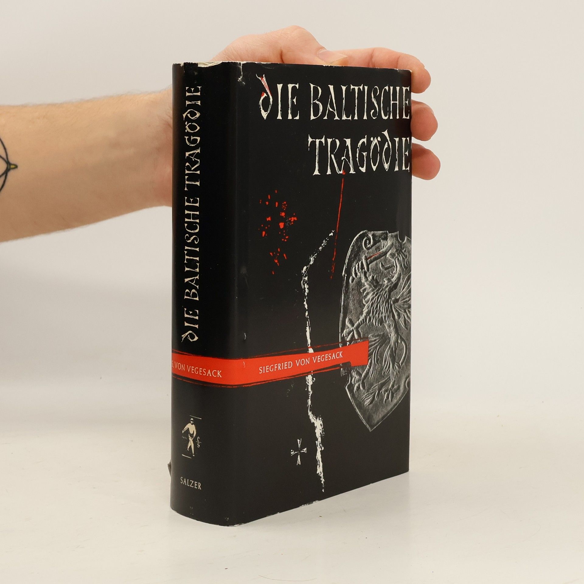 Siegfried von Vegesack Die baltische Tragödie