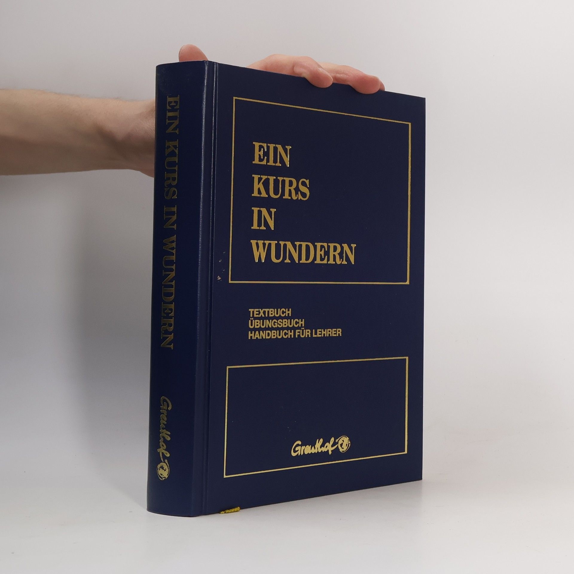 Autorenkollektiv Ein Kurs in Wundern