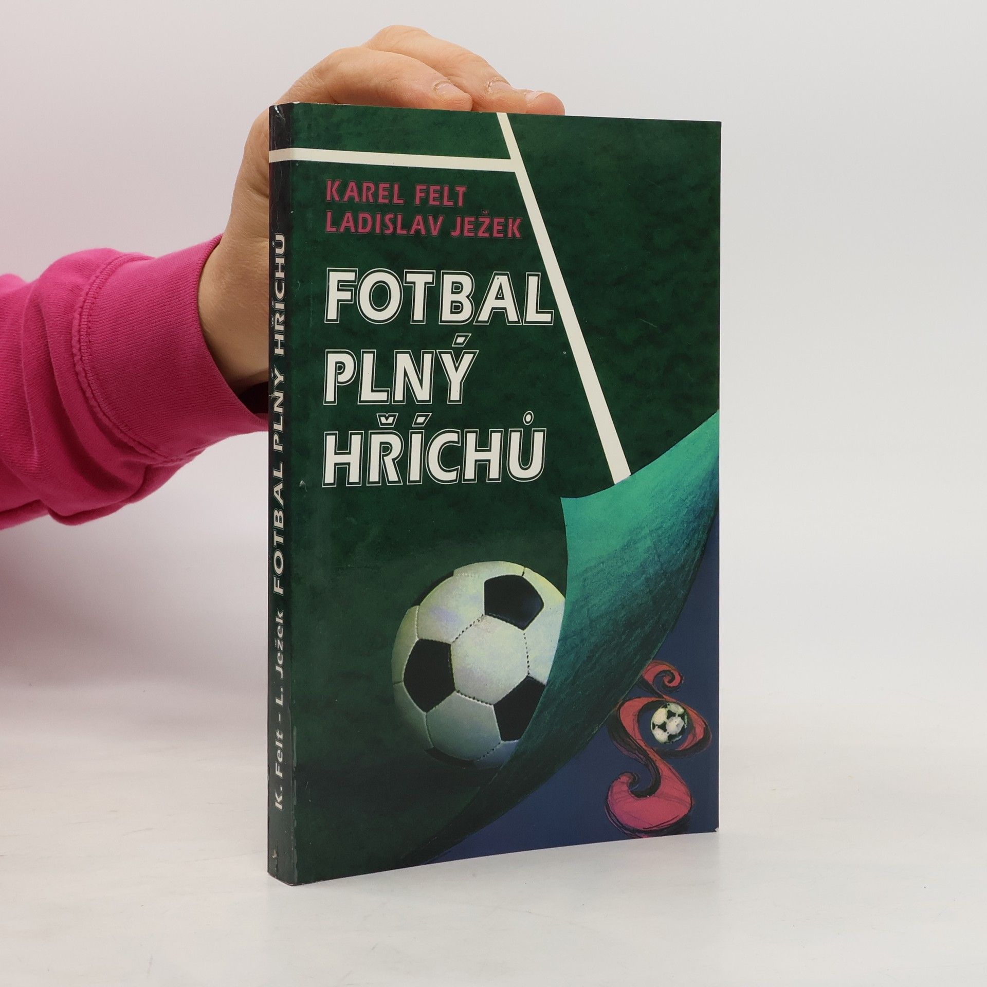 Fotbal plný hříchů