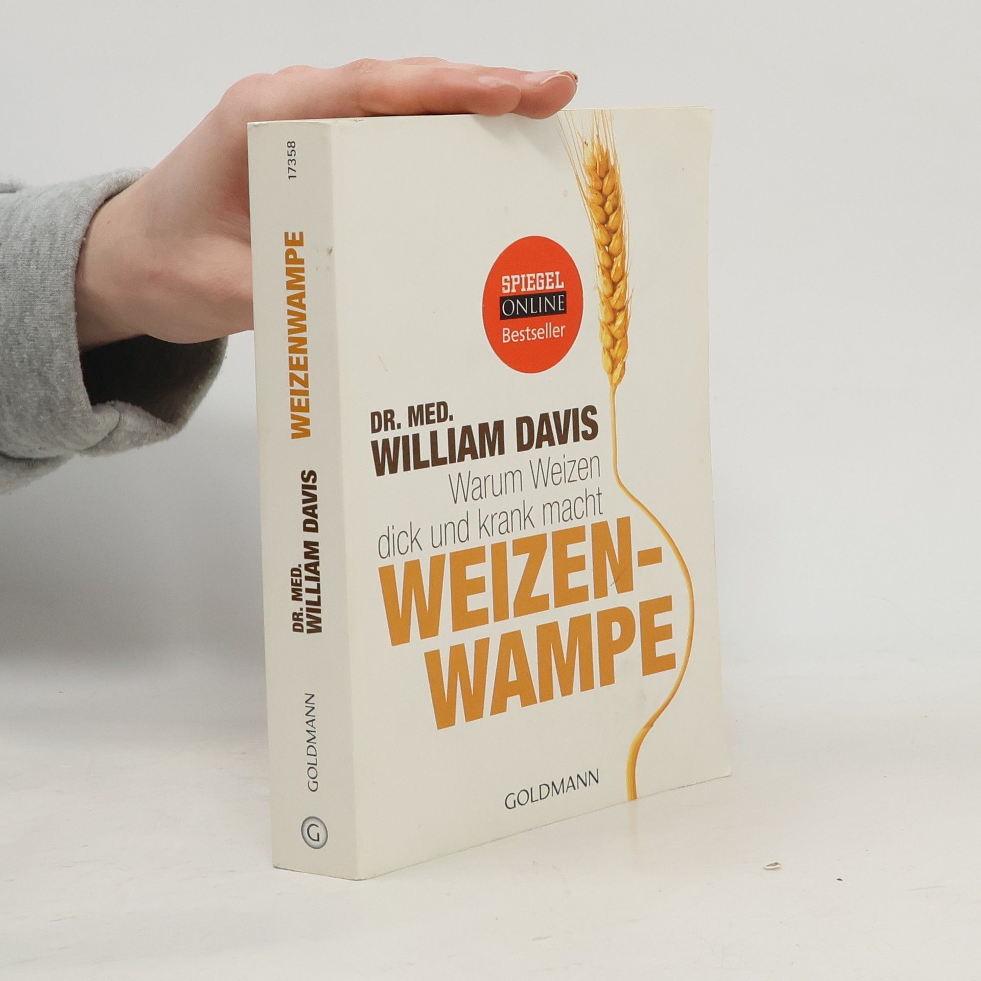 William Davis Weizenwampe - warum Weizen dick und krank macht