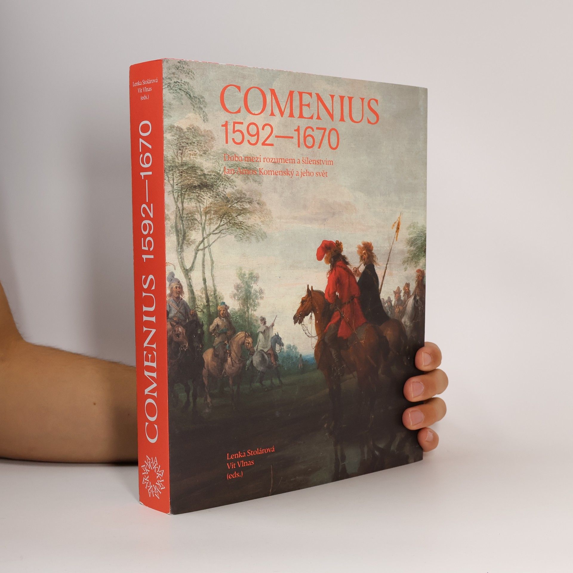 Comenius : 1592-1670 : doba mezi rozumem a šílenstvím : Jan Amos Komenský a jeho svět