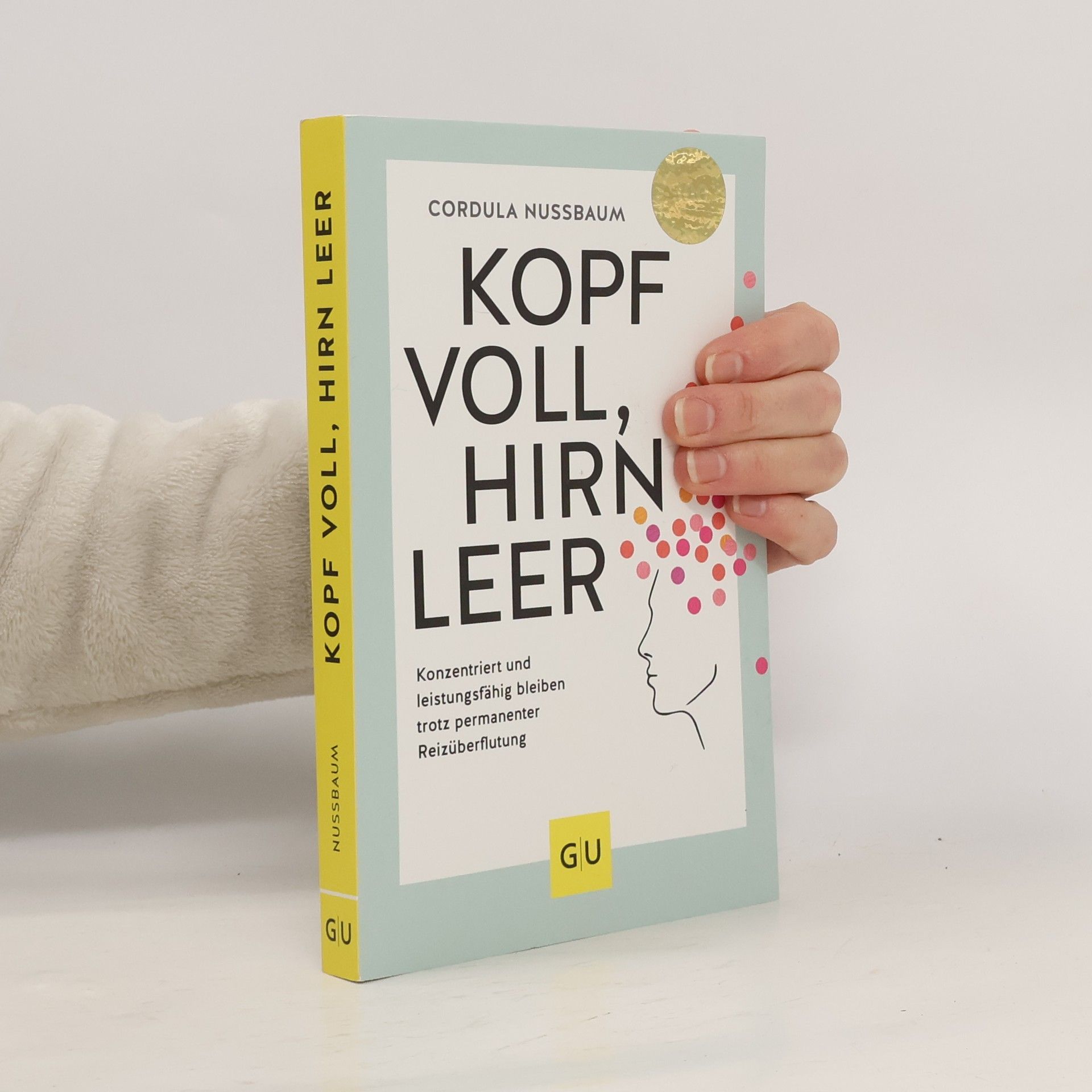 Cordula Nussbaum Kopf voll, Hirn leer