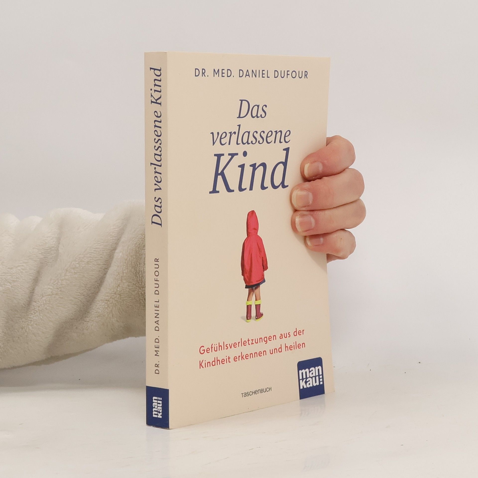 Dr Daniel Dufour Das verlassene Kind