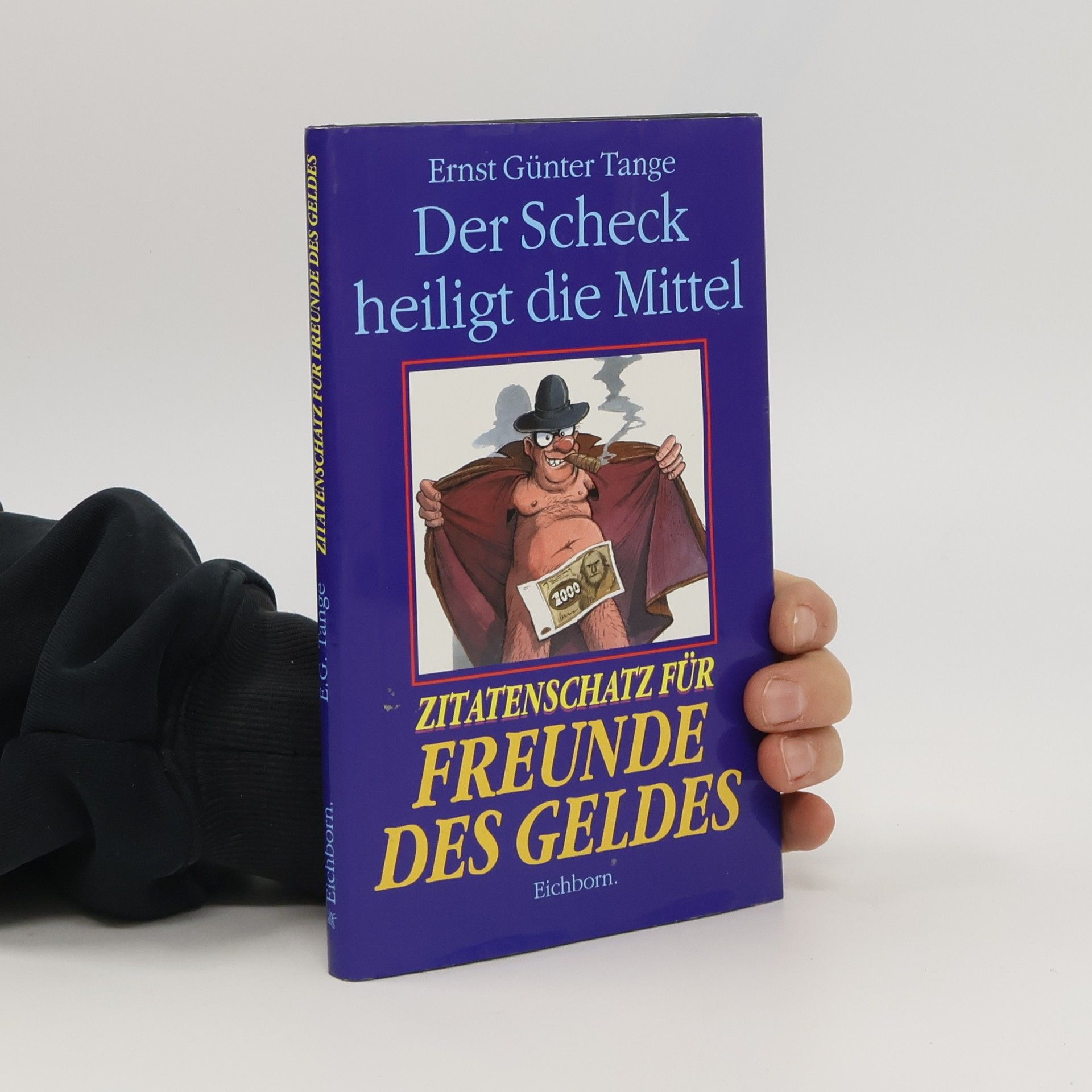 Ernst Günter Tange Der Scheck heiligt die Mittel