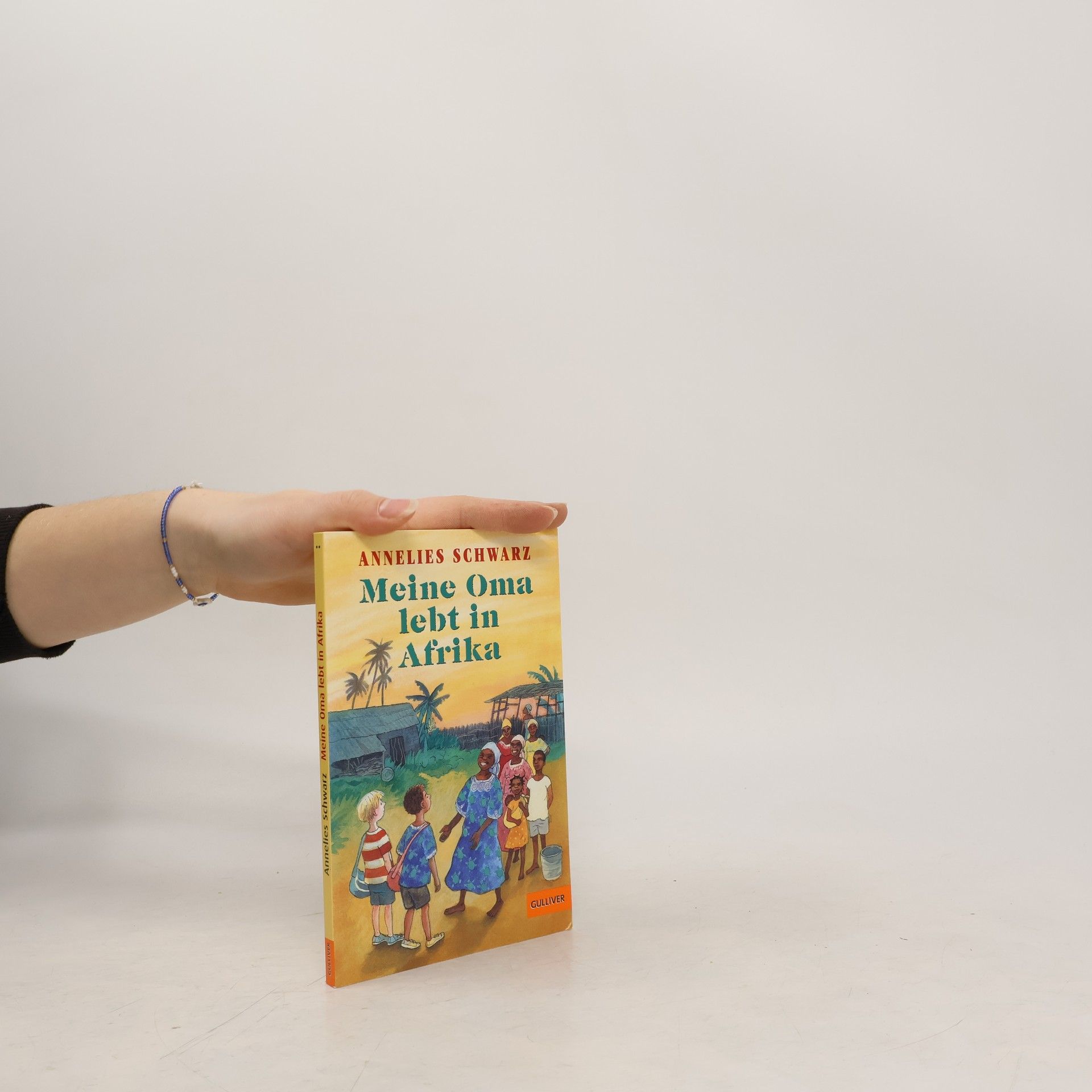 Annelies Schwarz Meine Oma lebt in Afrika