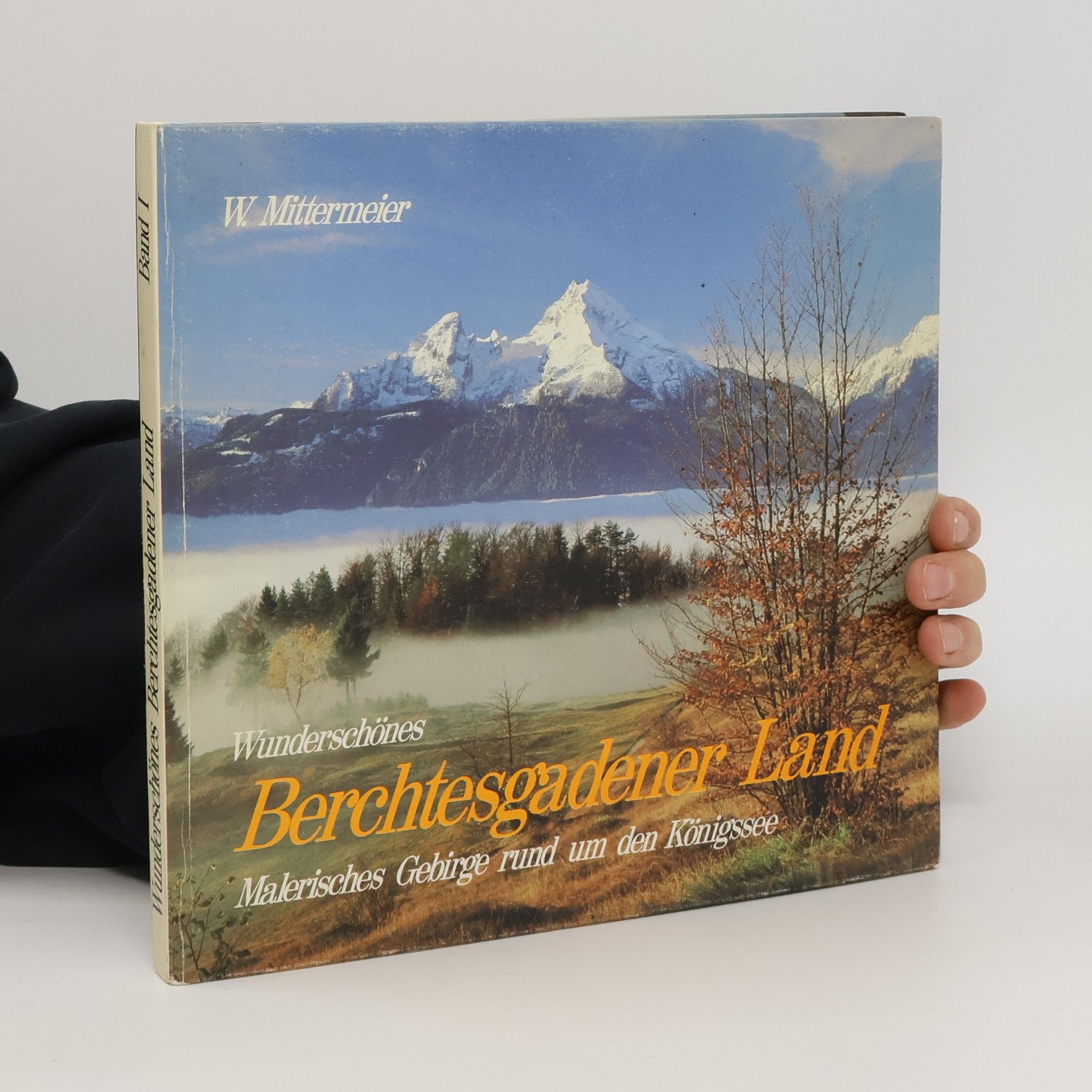 Werner Mittermeier Malerisches Gebirge rund um den Königssee