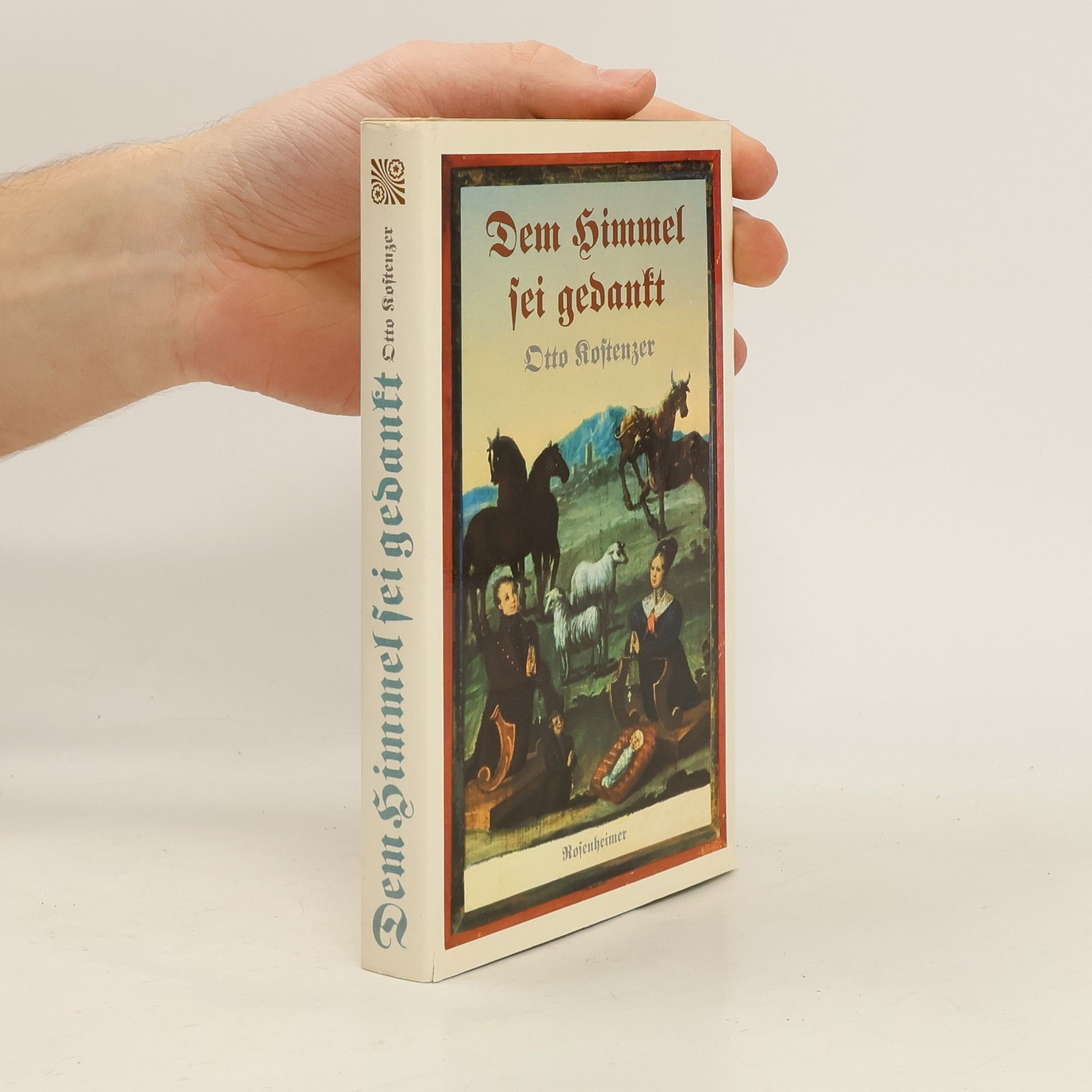 Otto Kostenzer Dem Himmel sei gedankt