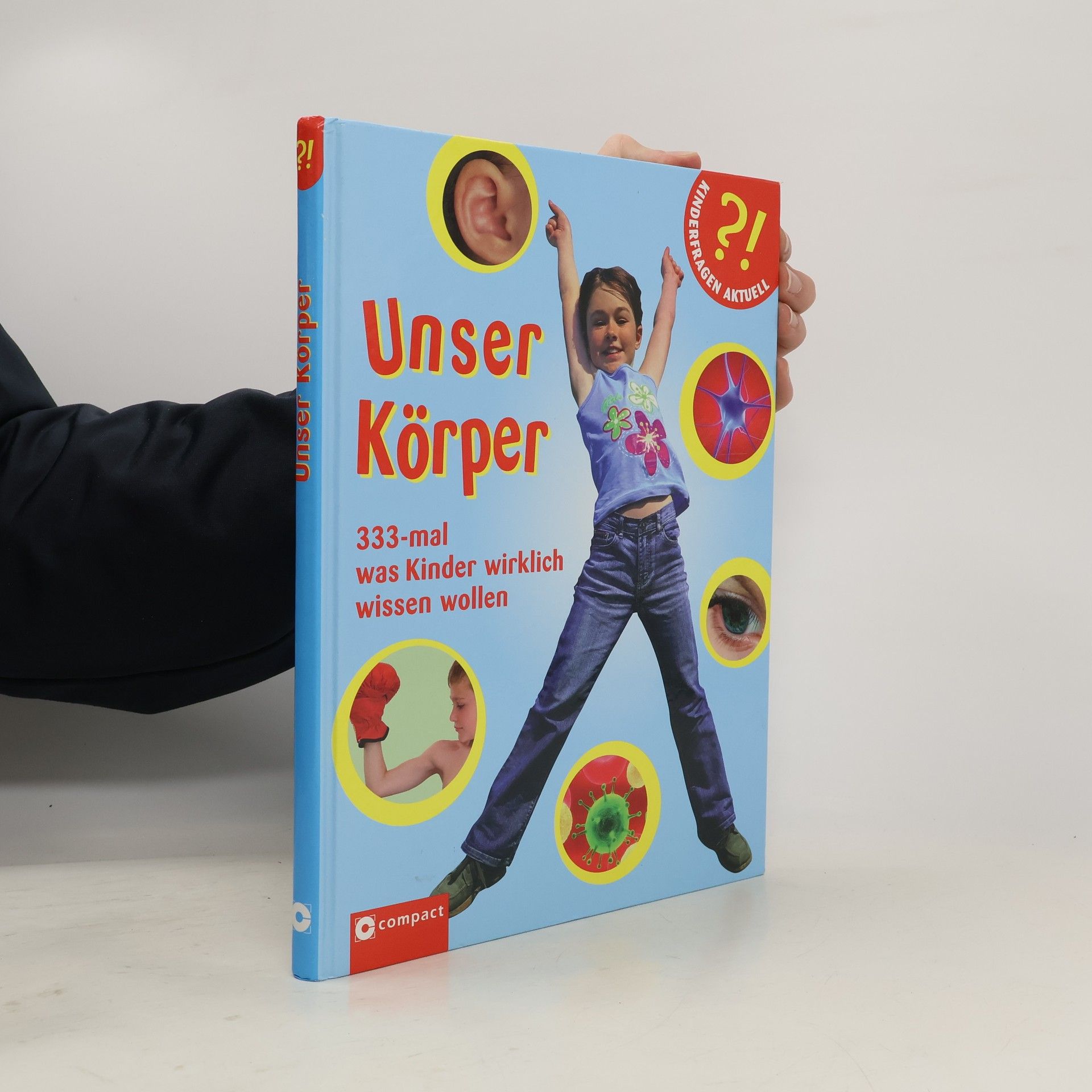 Birgit Kuhn Kinderfragen Aktuell: Unser Körper