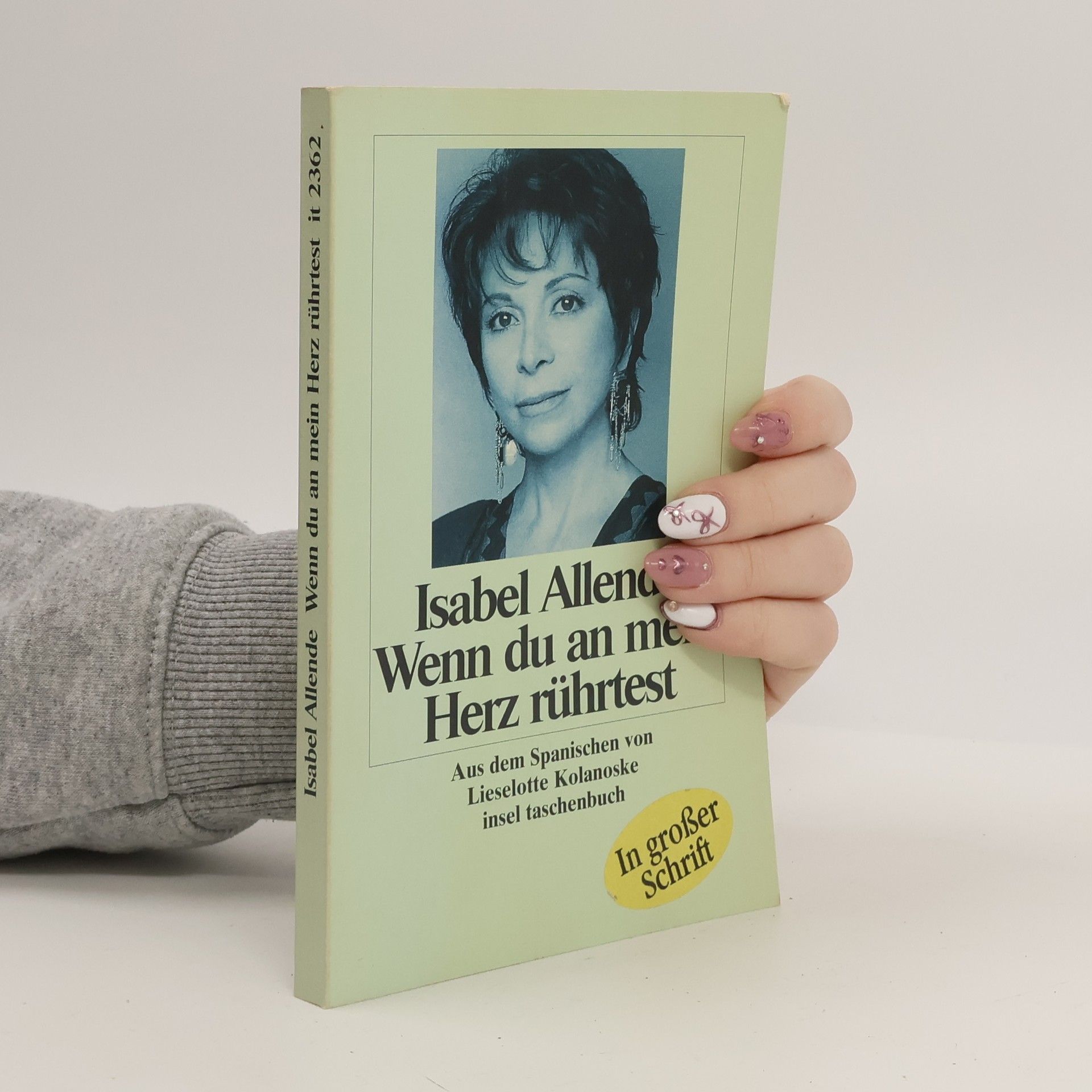 Isabel Allende Wenn du an mein Herz rührtest