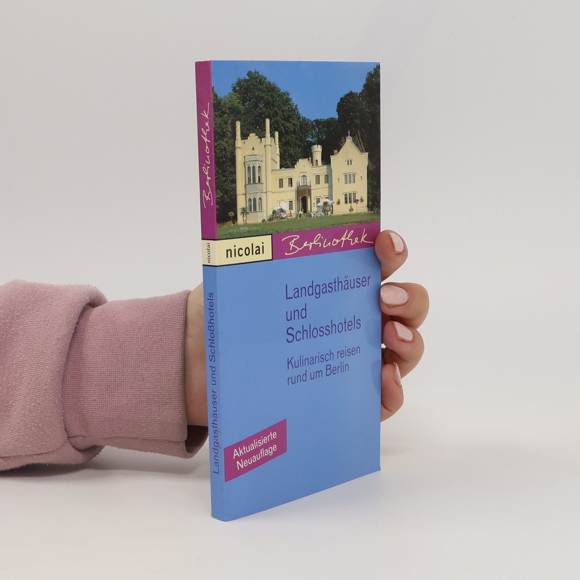 Hans Joachim Schlichtholz Landgasthäuser und Schloßhotels