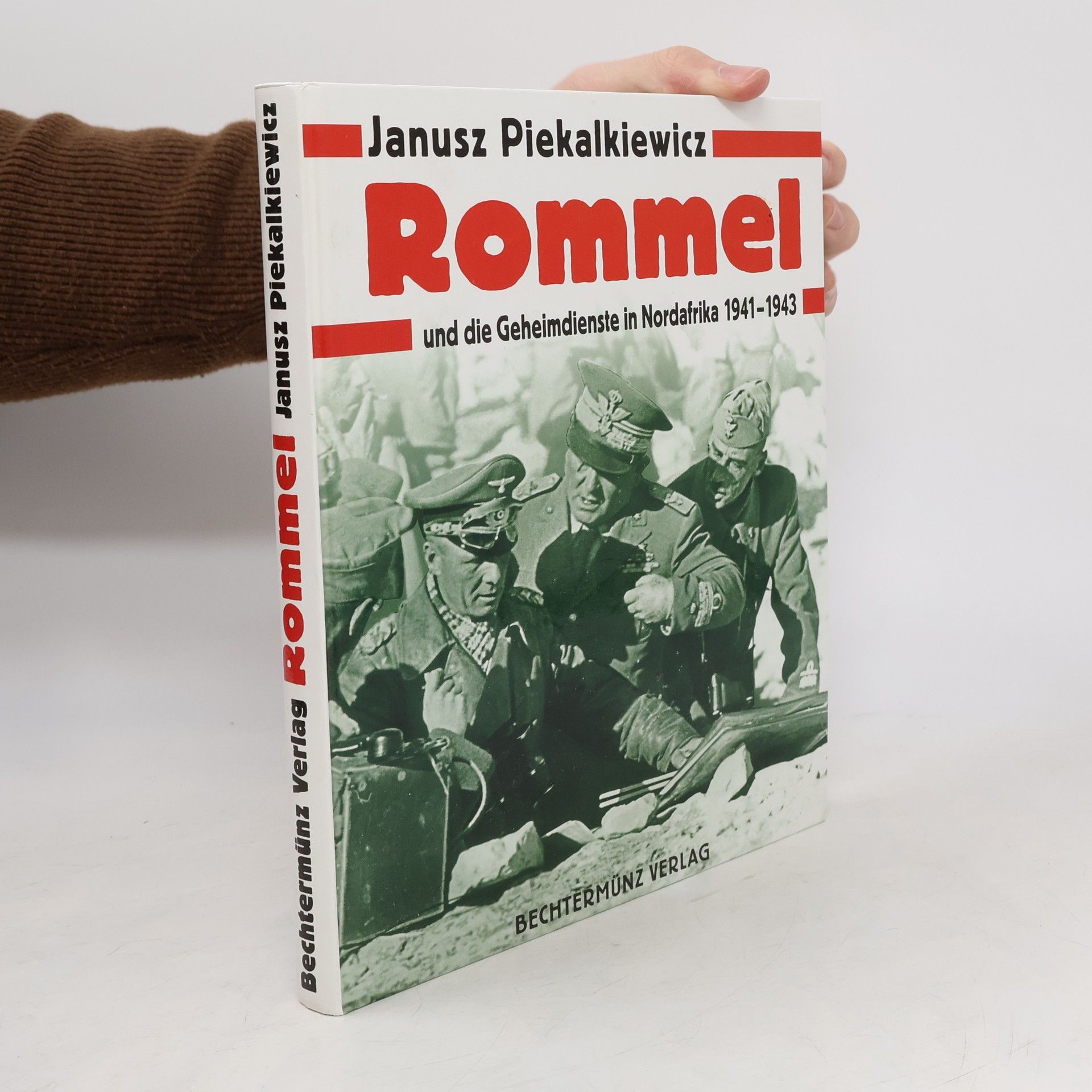Janusz Piekalkiewicz Rommel und die Geheimdienste in Nordafrika 1941-1943