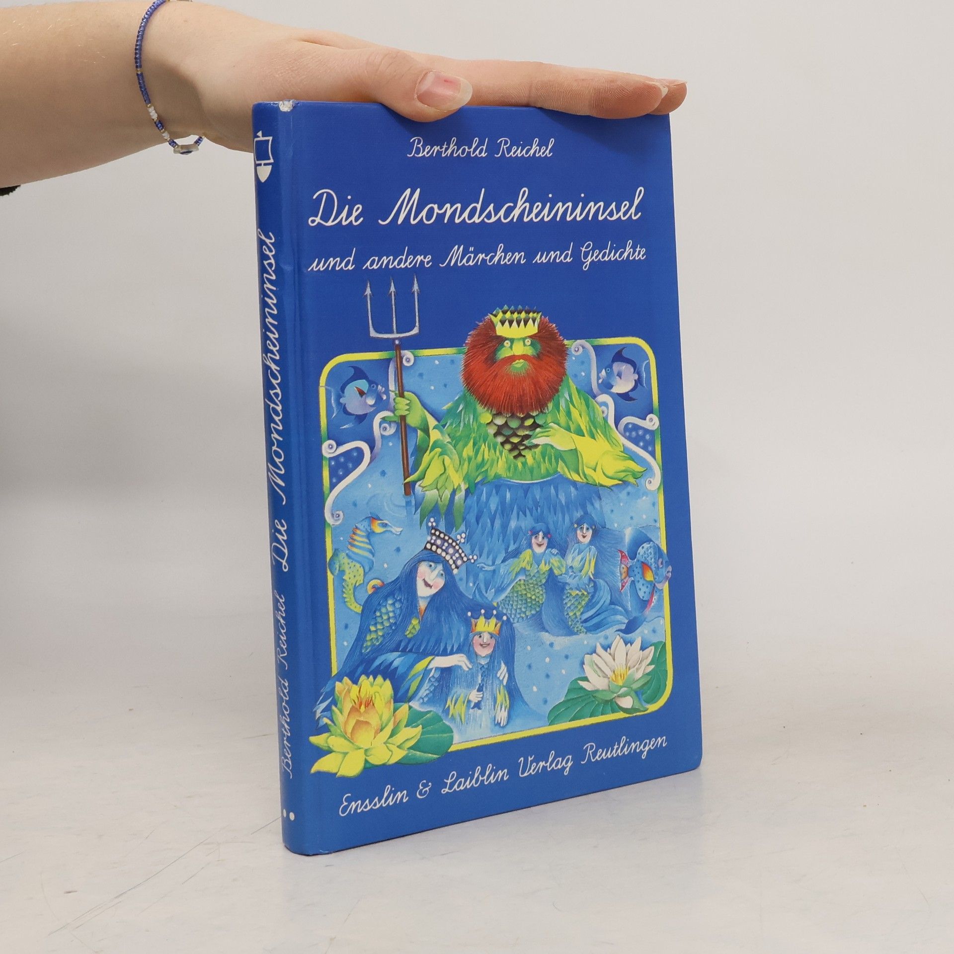 Berthold Reichel Die Mondscheininsel und andere Märchen und Gedichte