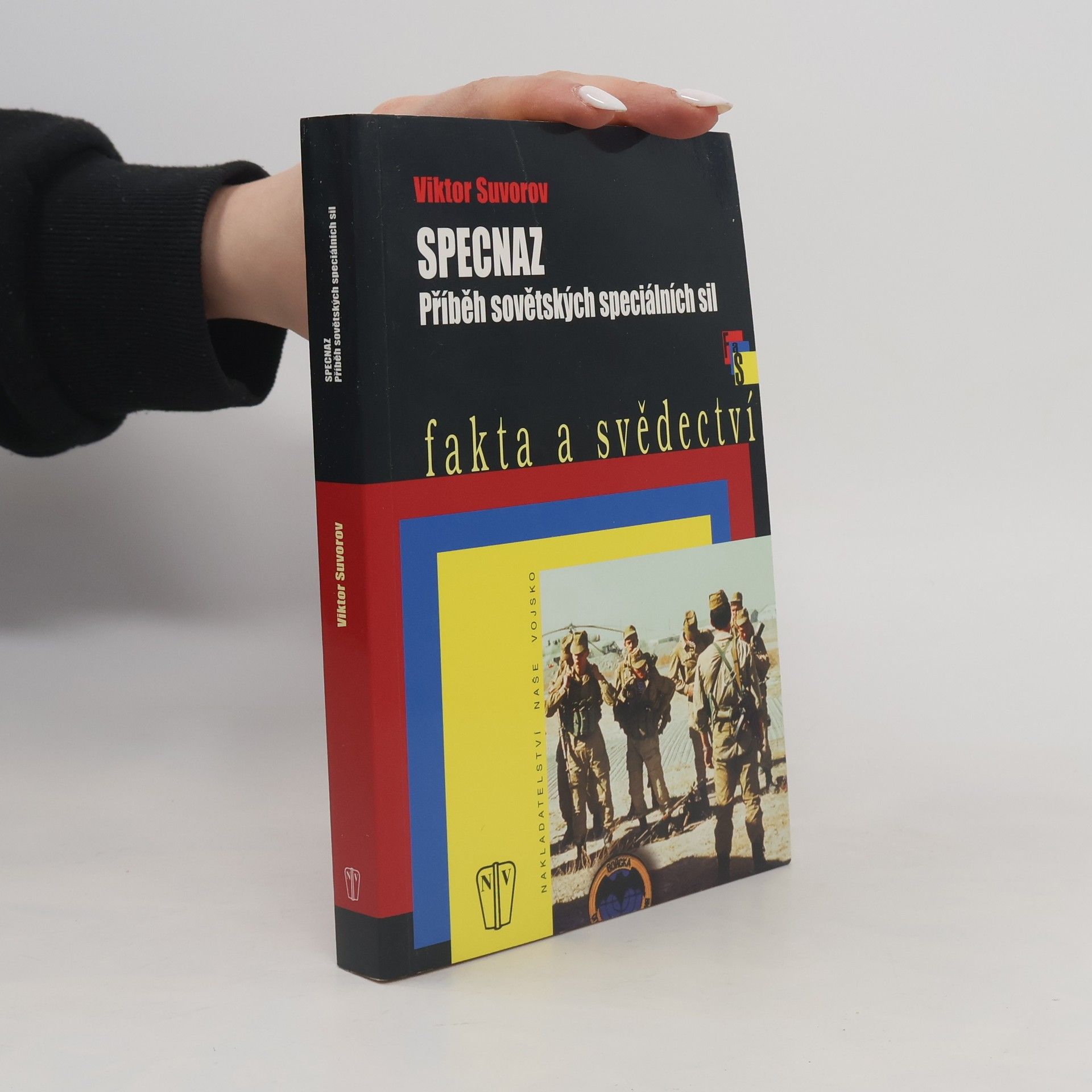 Viktor Suvorov Specnaz. Příběh sovětských speciálních sil