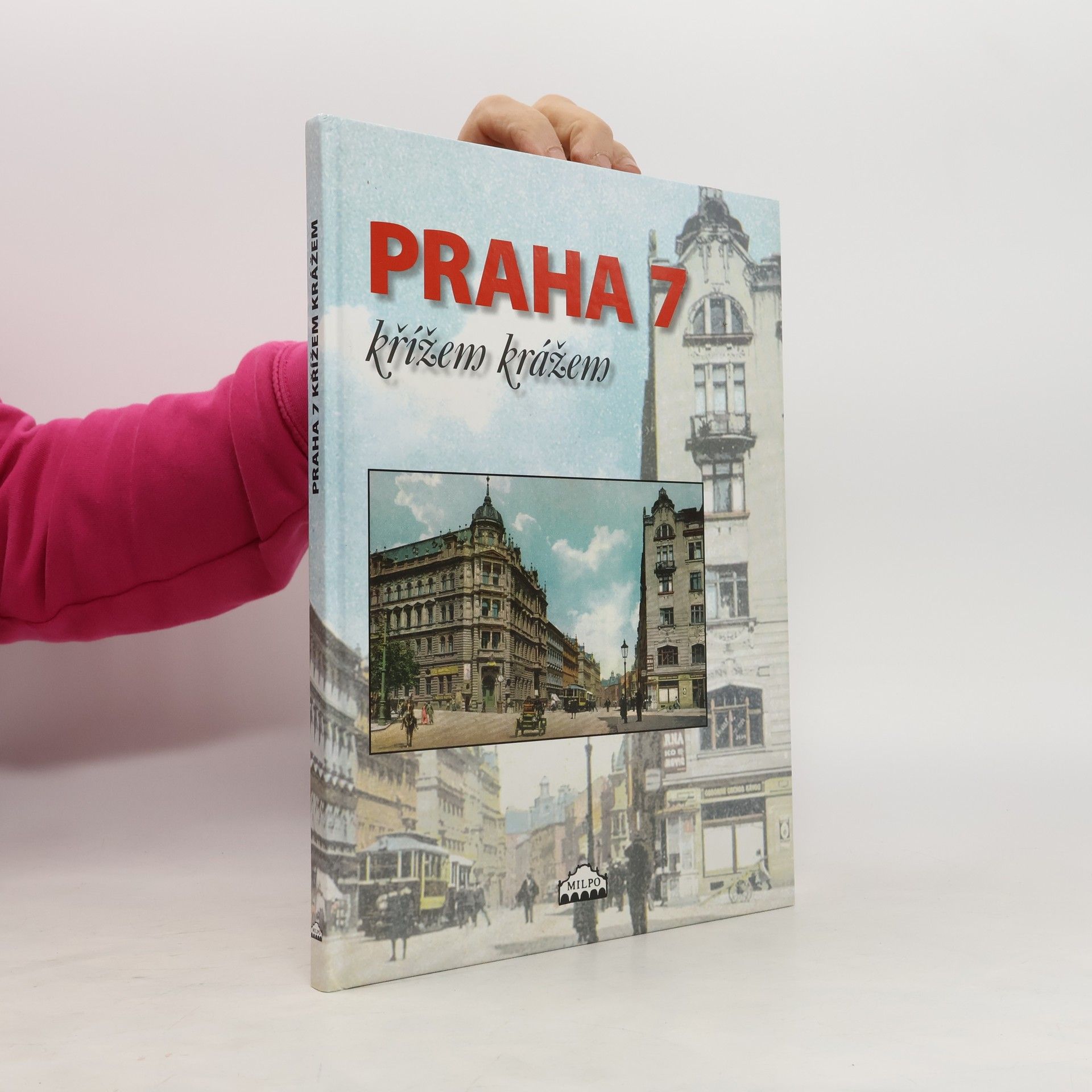 Dagmar Broncová Praha 7 křížem krážem