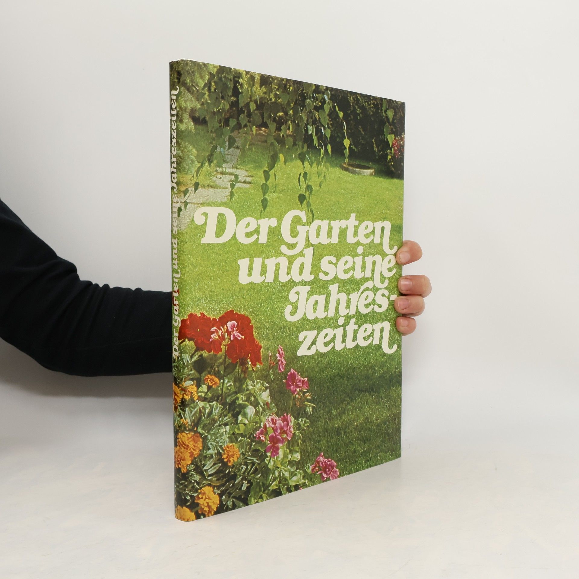 Kolektív autorov Der Garten und seine Jahreszeiten