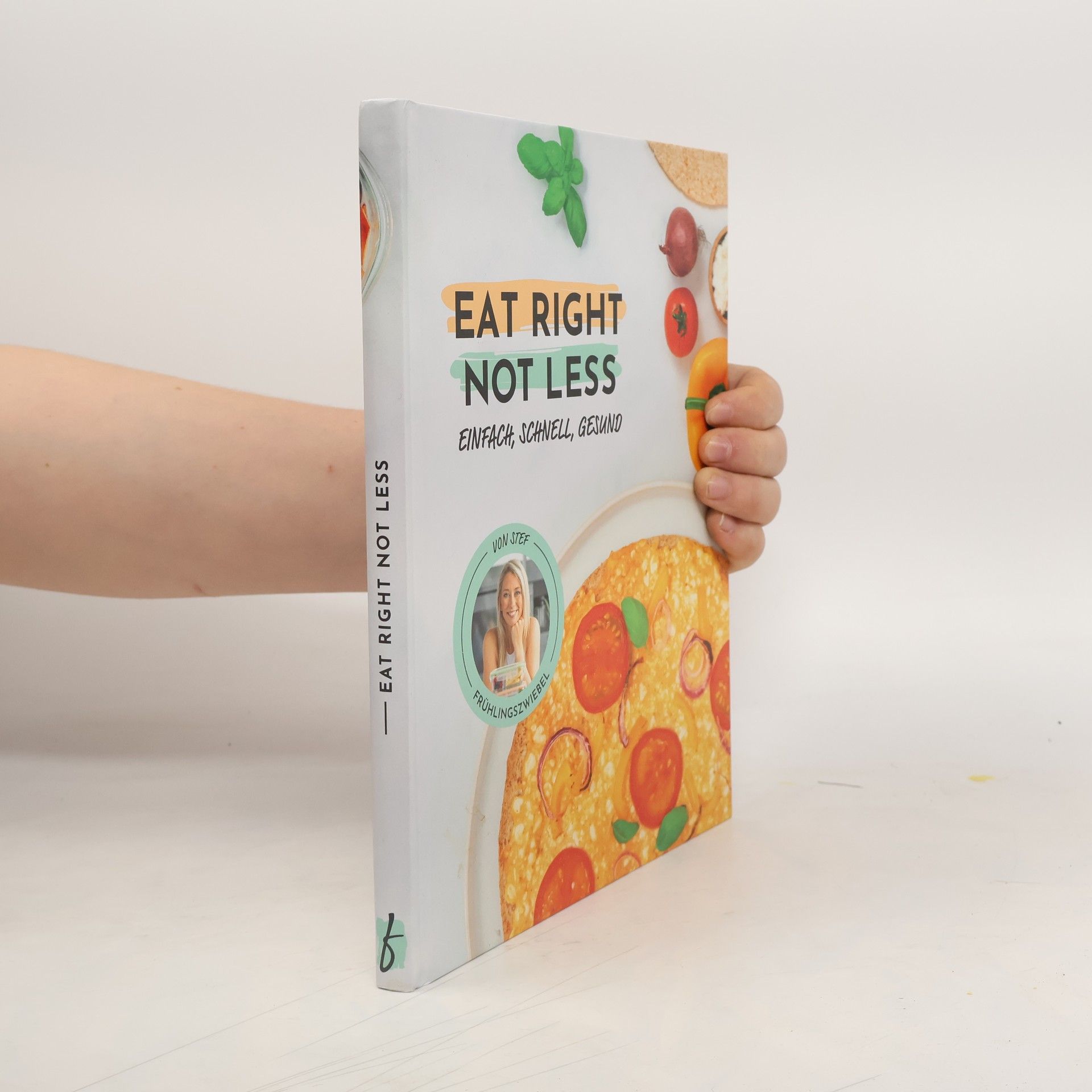 Stefanie Rabe Eat Right, Not Less