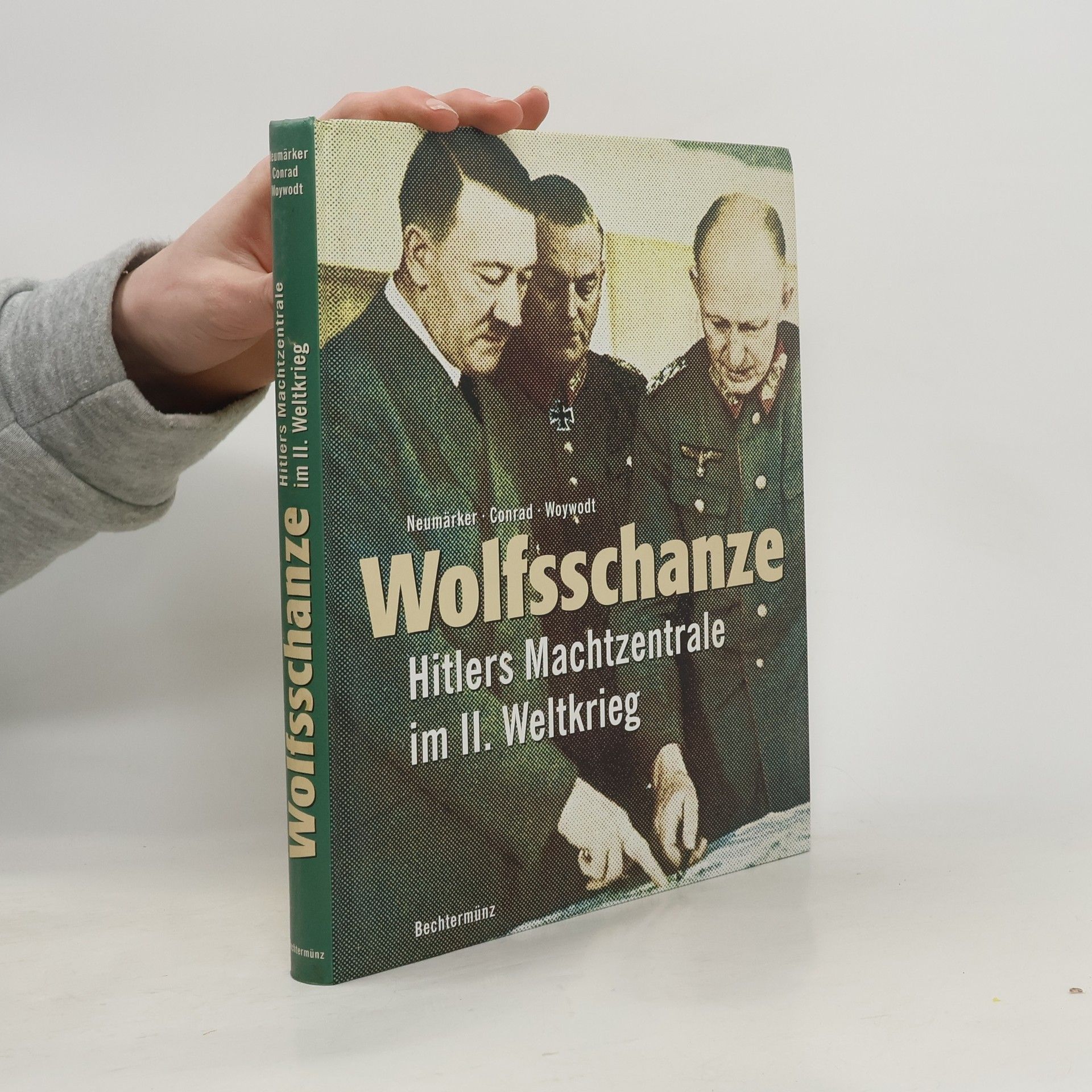 Uwe Neumärker Wolfsschanze