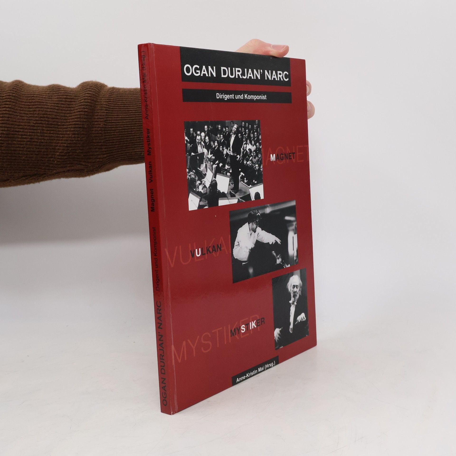 Anne Kristin Mai Ogan Durjan'narc, Dirigent und Komponist