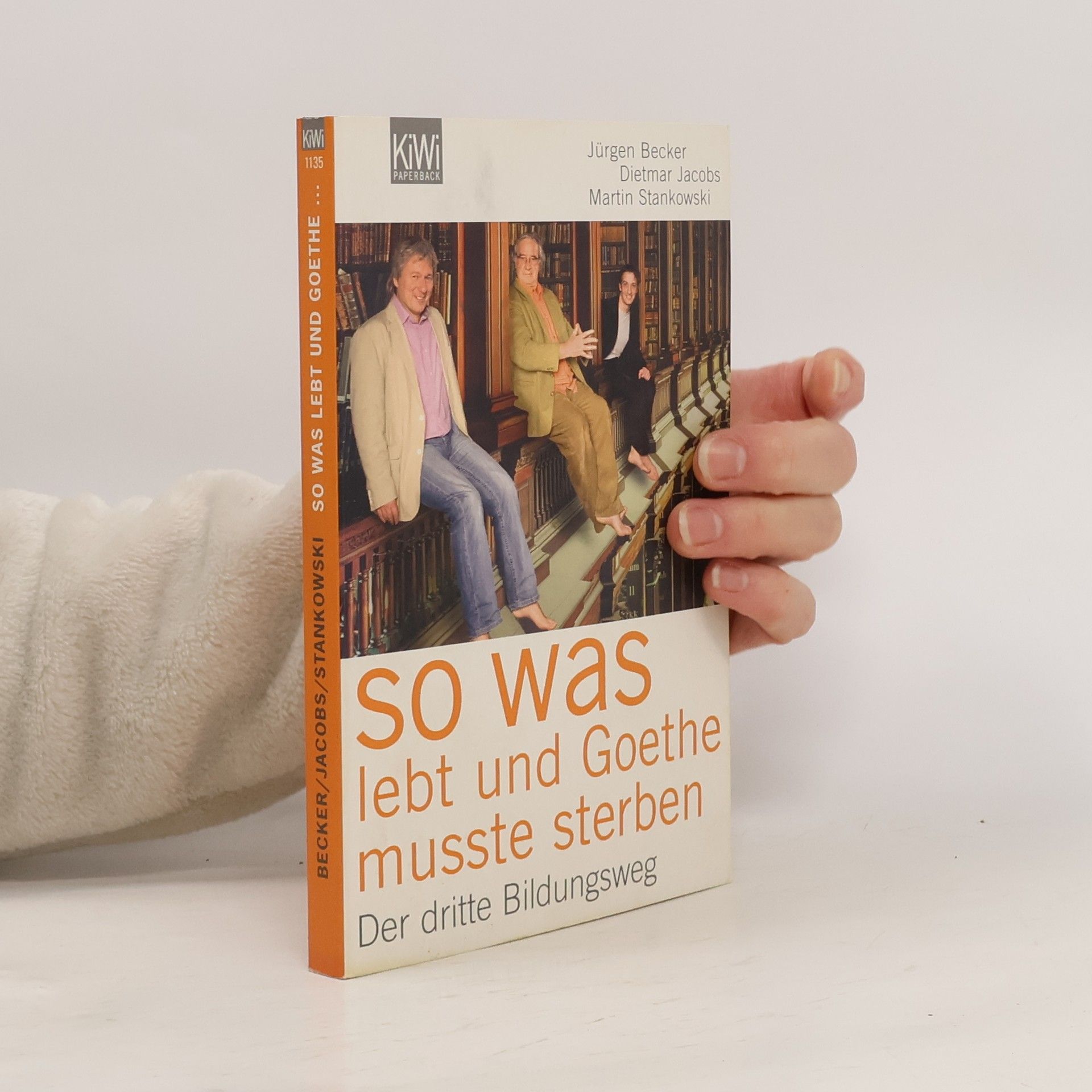 So was lebt und Goethe musste sterben