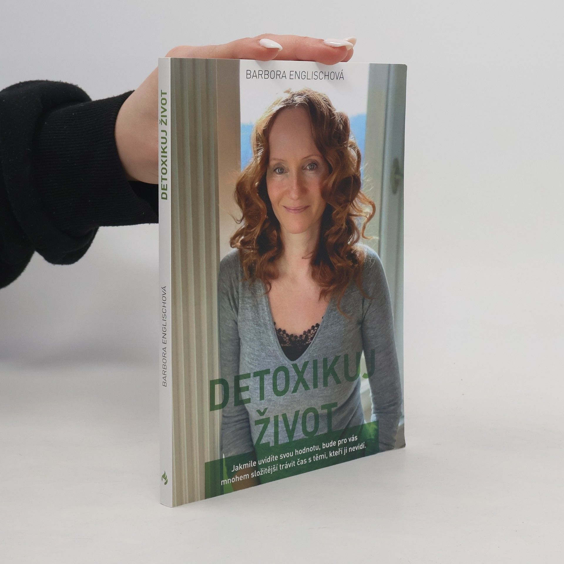 Barbora Englischová Detoxikuj život, aneb, Písmenka z blogu