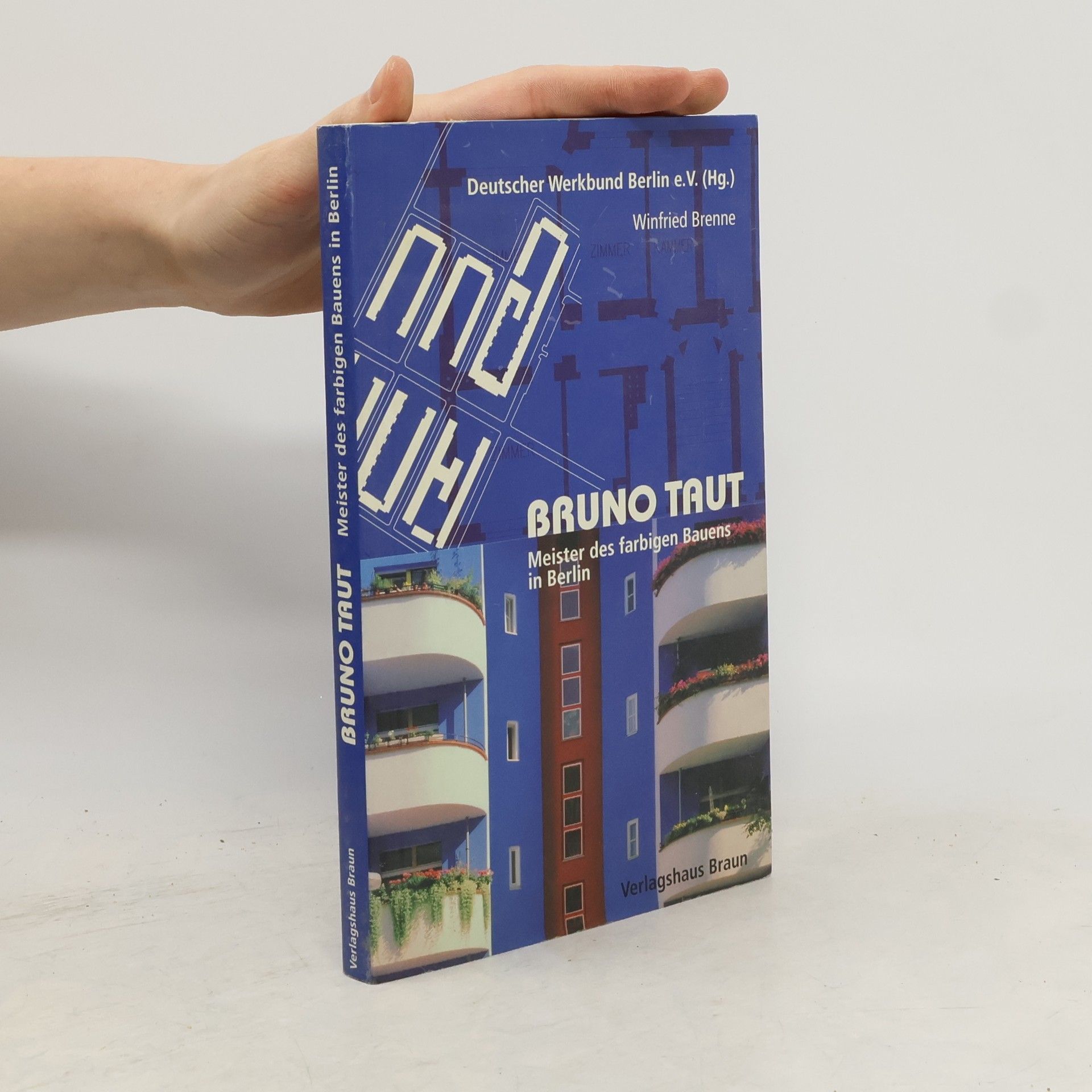 Bruno Taut Bruno Taut. Meister des farbigen Bauens in Berlin