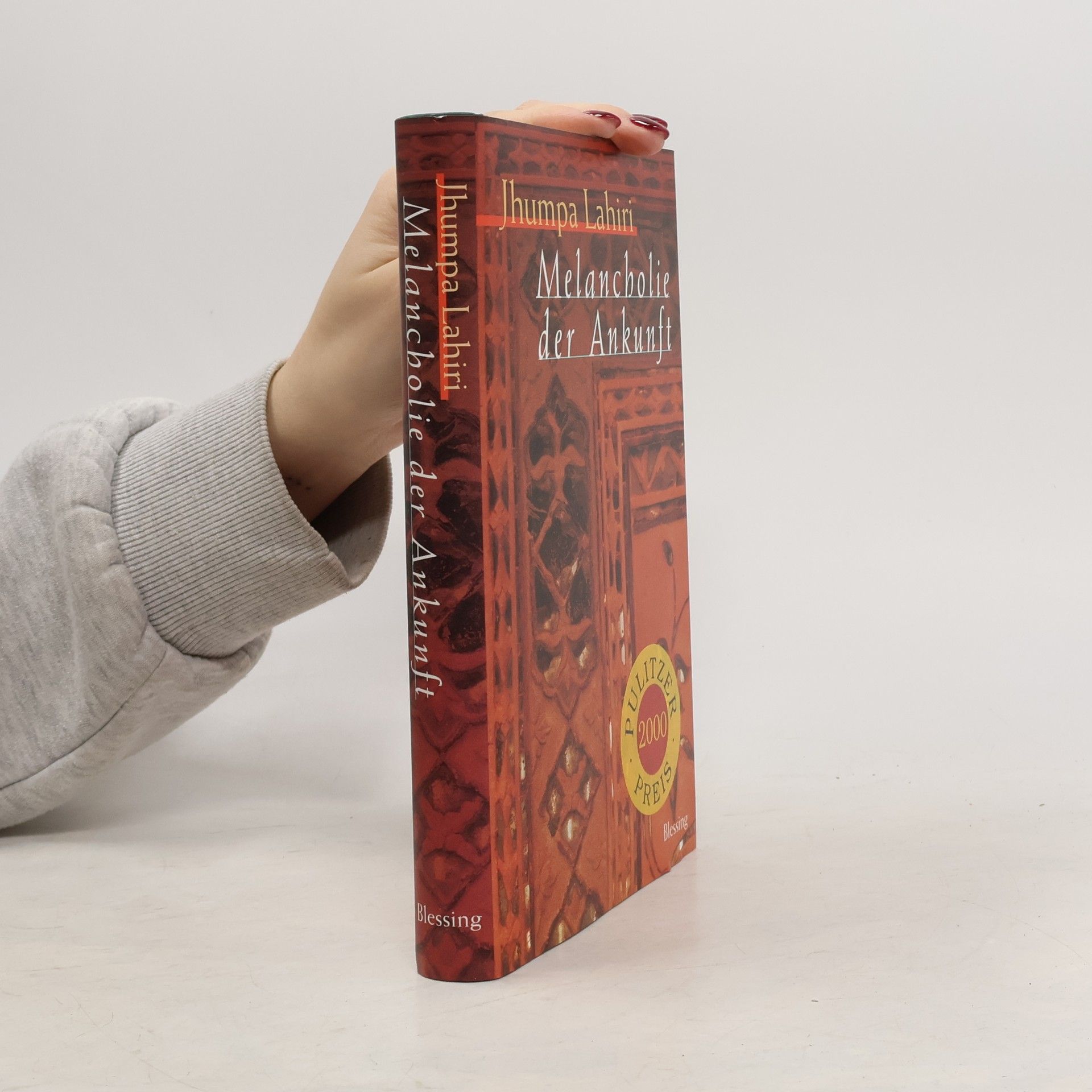 Jhumpa Lahiri Melancholie der Ankunft. Ausgezeichnet mit dem Pulitzer Preis 2000. Roman. Aus d. Engl v. Barbara Heller