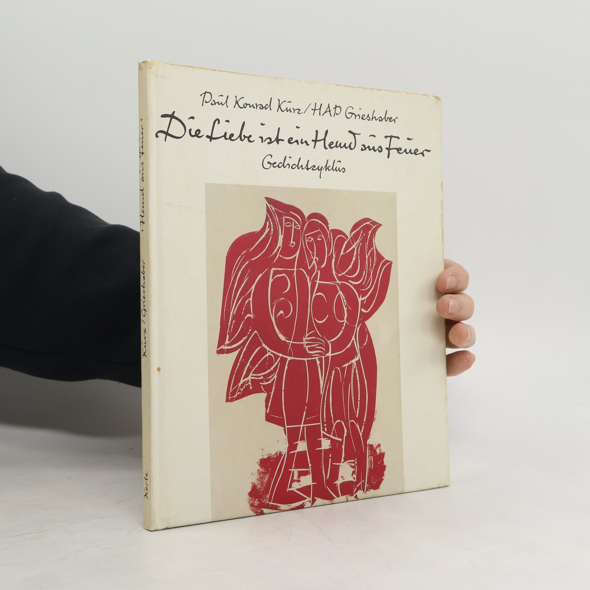 Paul Konrad Kurz Die Liebe ist ein Hemd aus Feuer