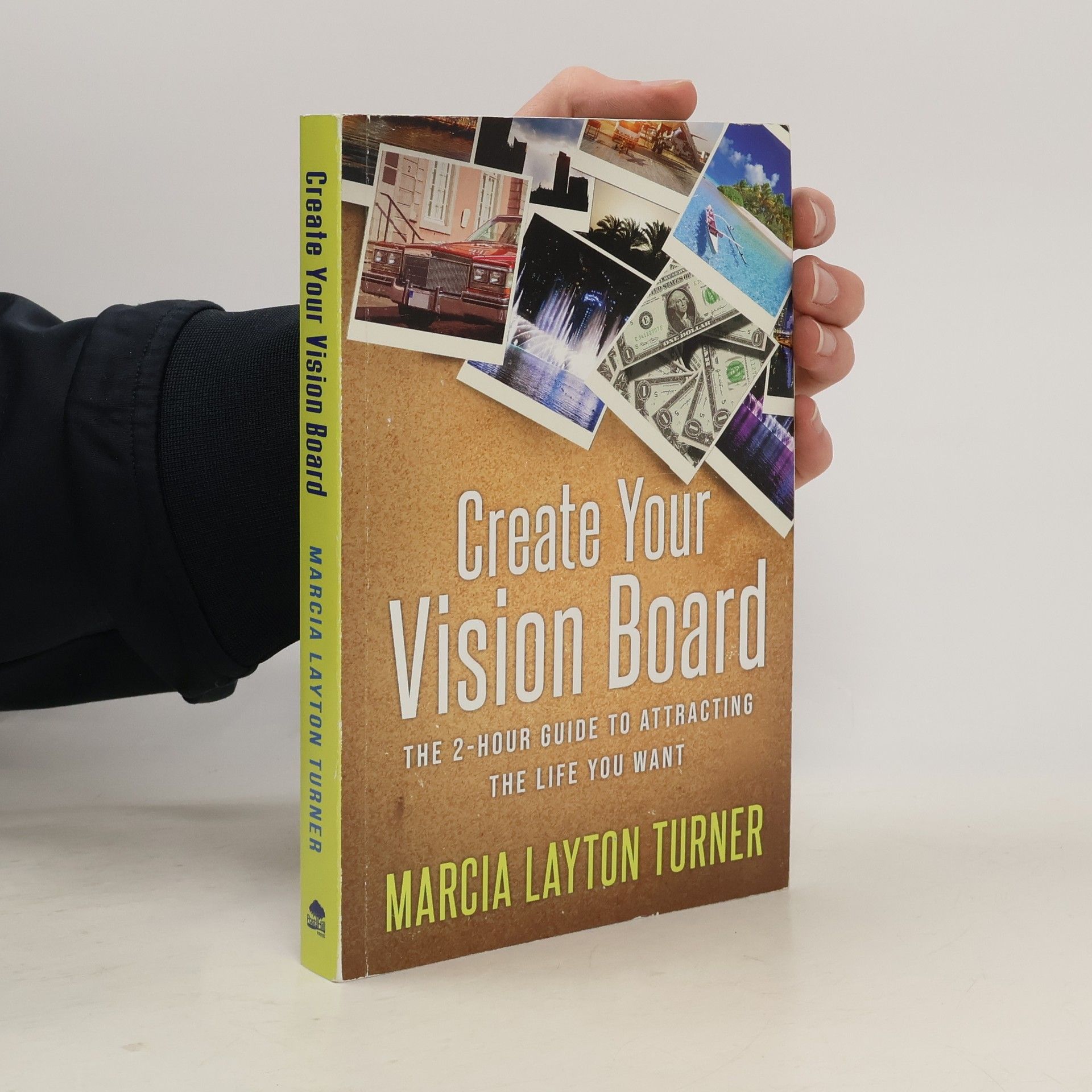 Marcia Layton Turner Create Your Vision Board
