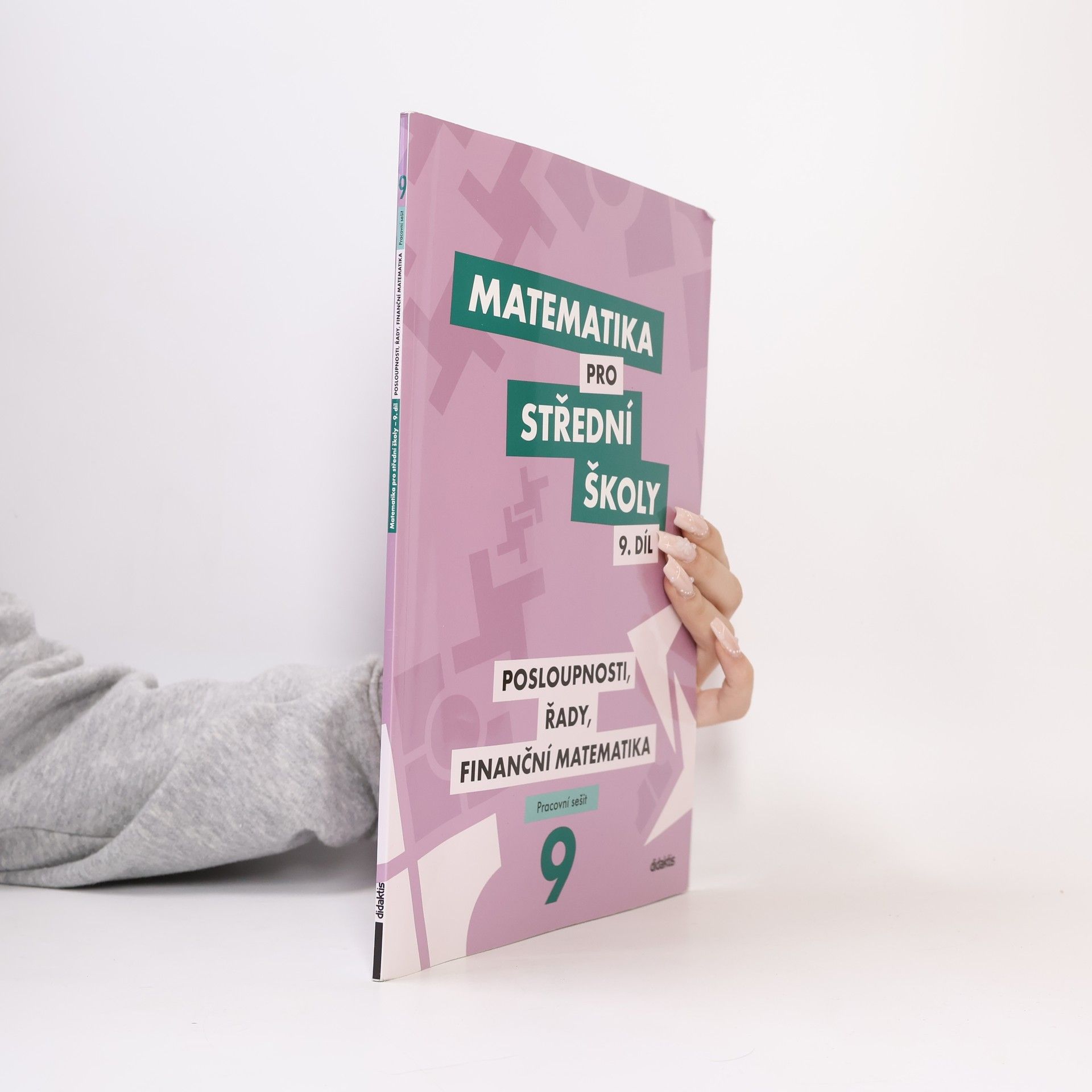Magda Králová Matematika pro střední školy. 9. díl, pracovní sešit