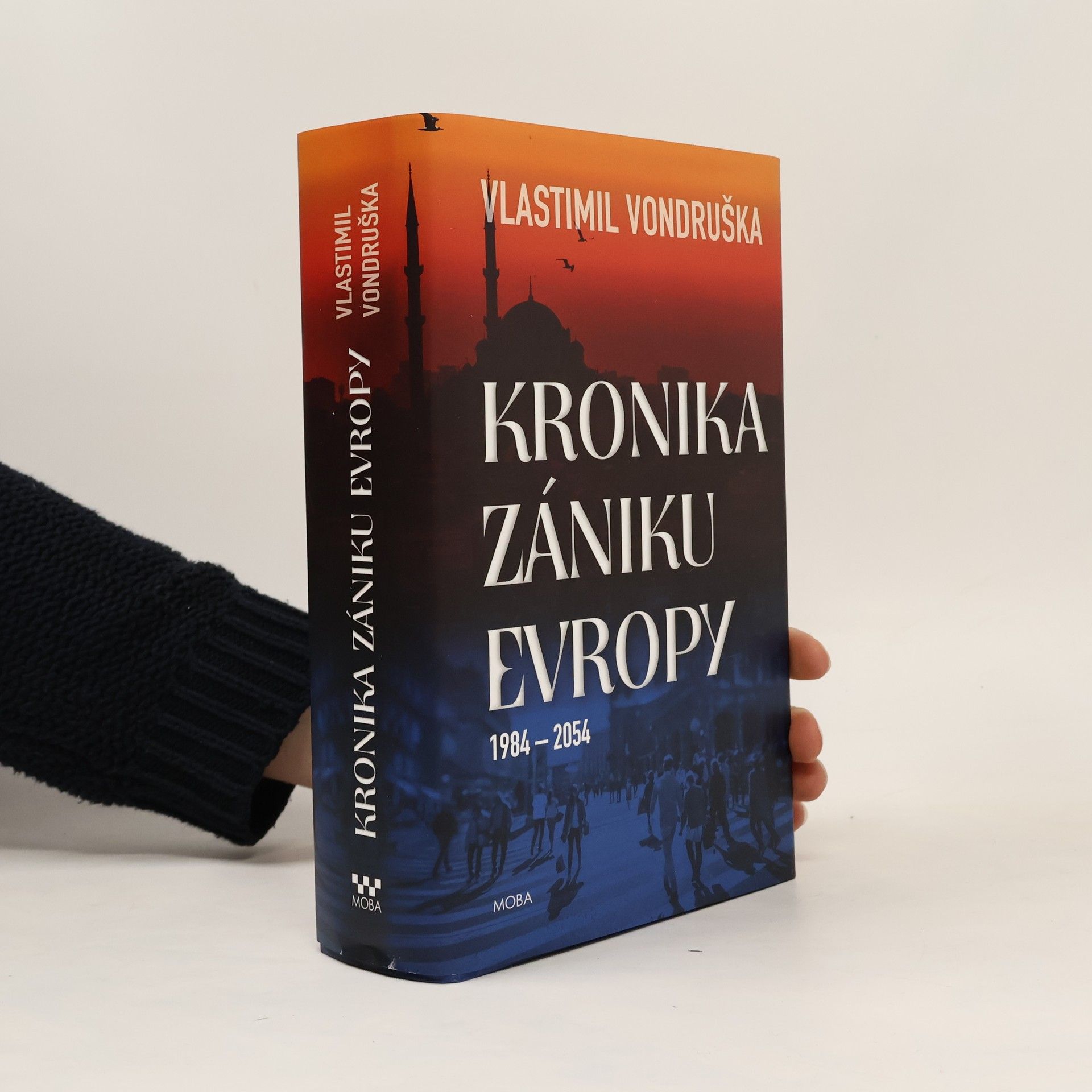 Vlastimil Vondruška Kronika zániku Evropy: 1984-2054