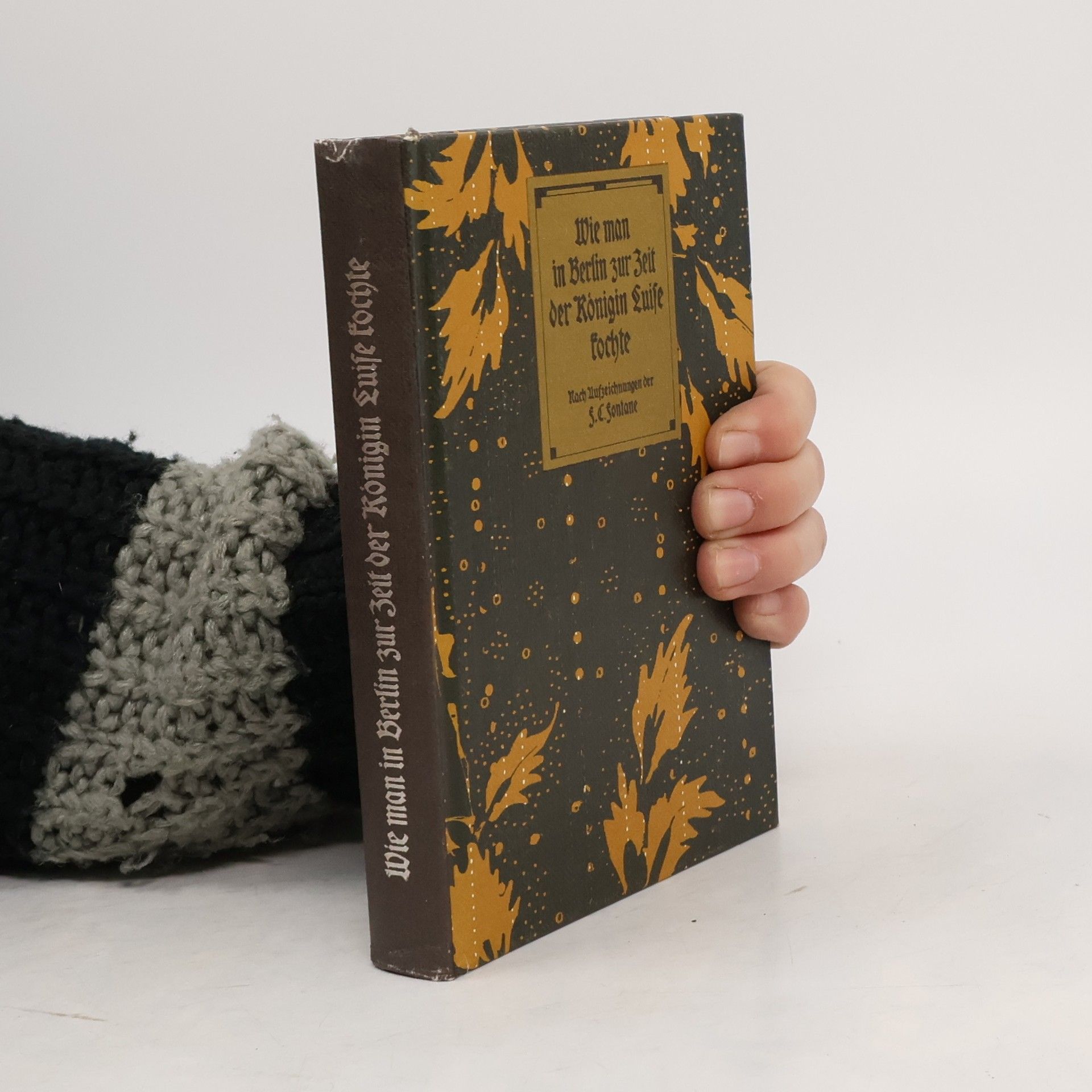 Friede rique C. Fontane Wie man in Berlin zur Zeit der Königin Luise kochte