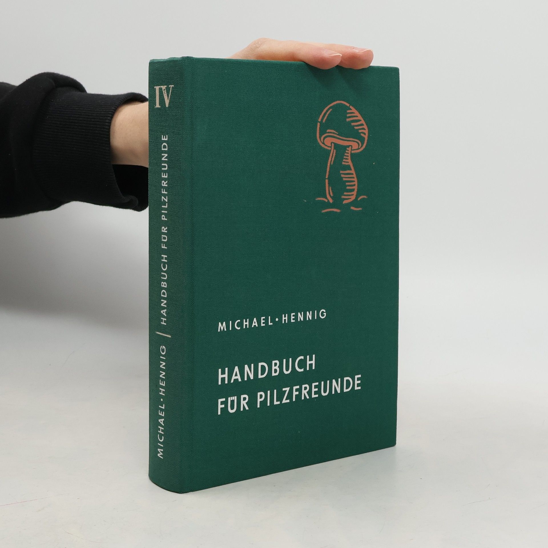 Michael Hennig Handbuch für Pilzfreunde IV